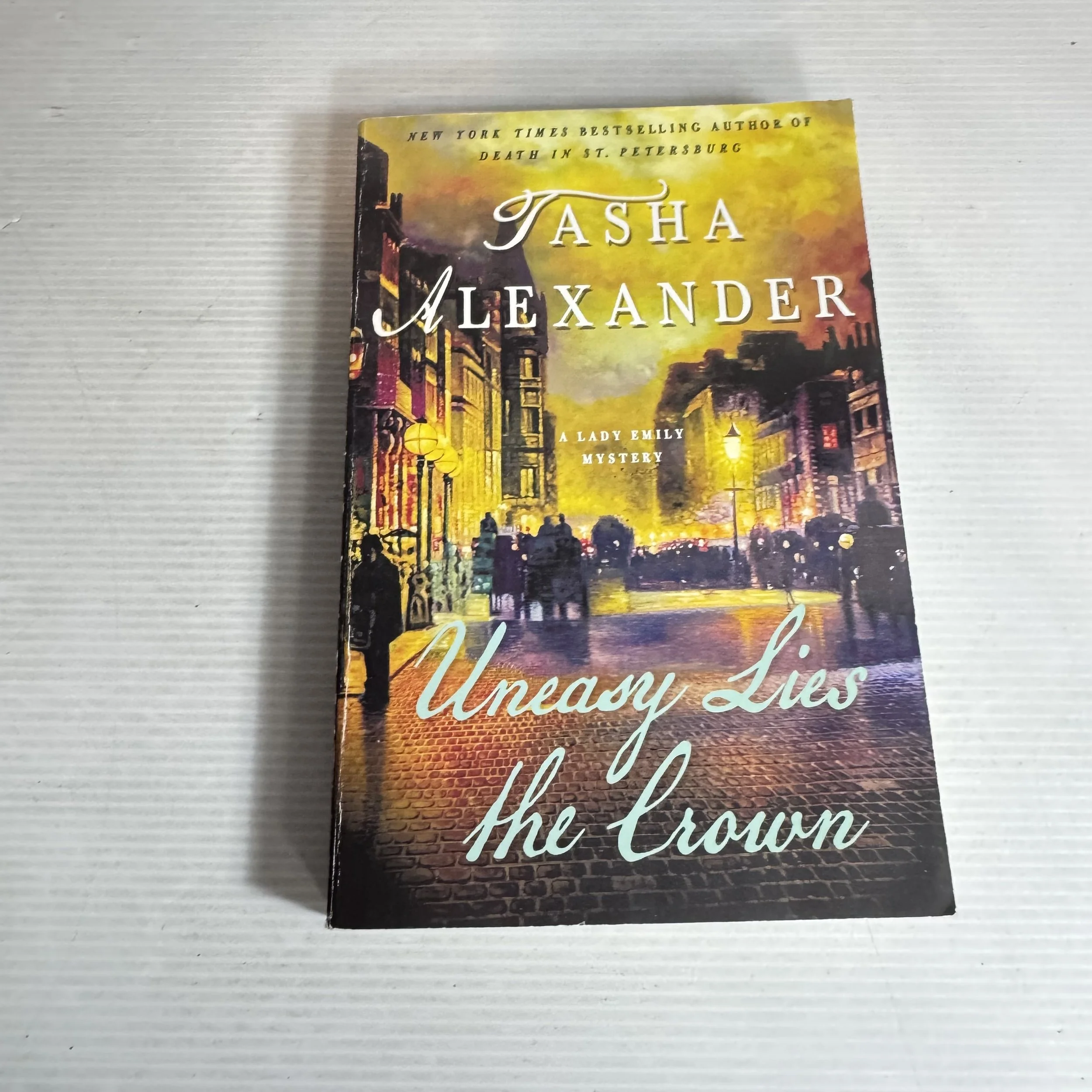 Uneasy Lies the Crown - Tasha Alexander
