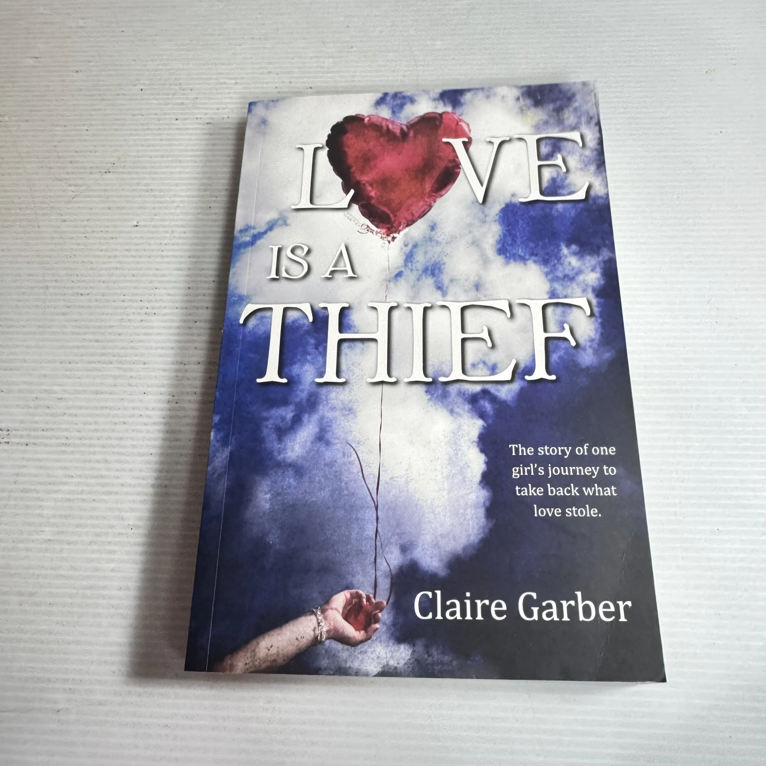 Love Is A Thief - Claire Garber