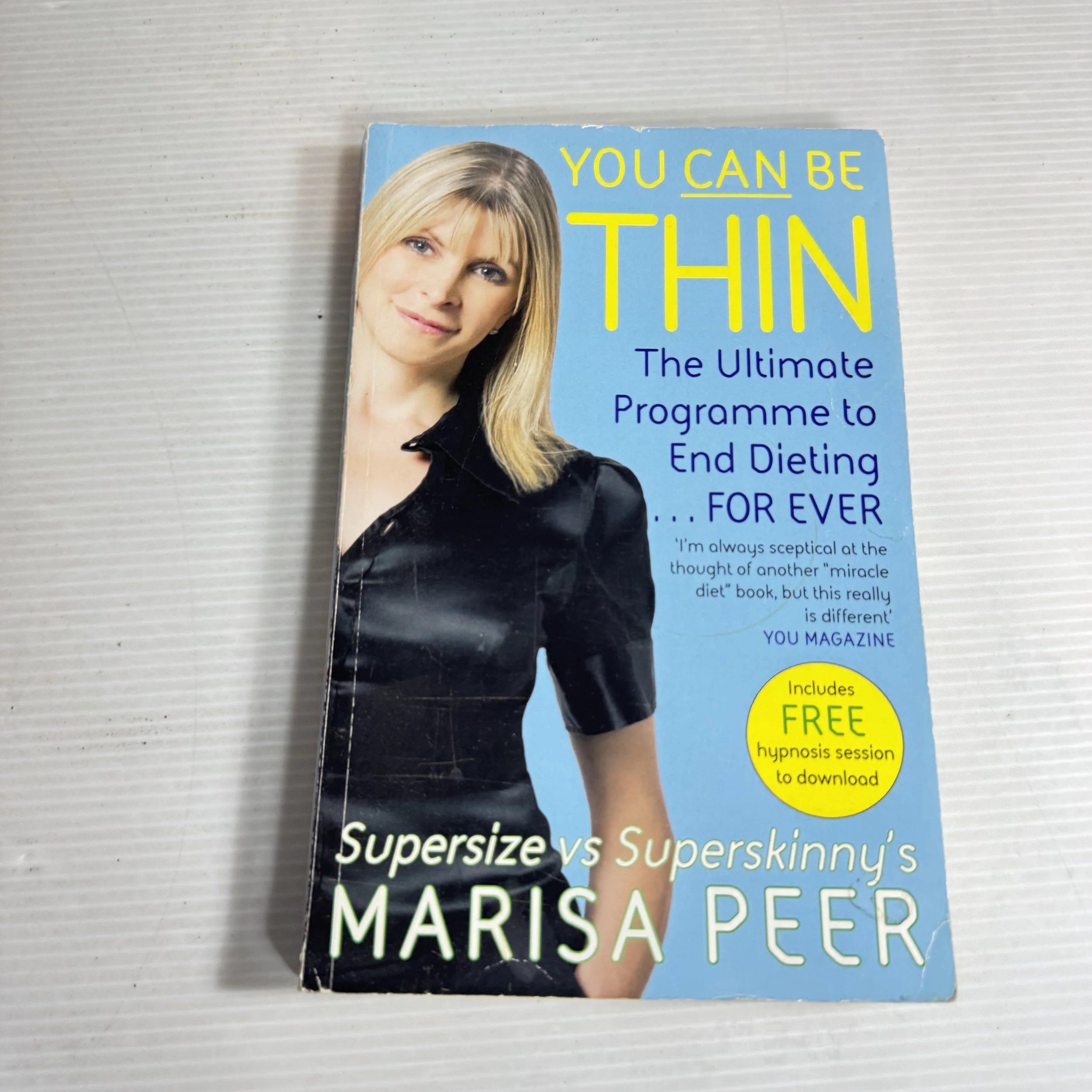You Can Be Thin : The Ultimate Programme to End Dieting For Ever - Marisa Peer