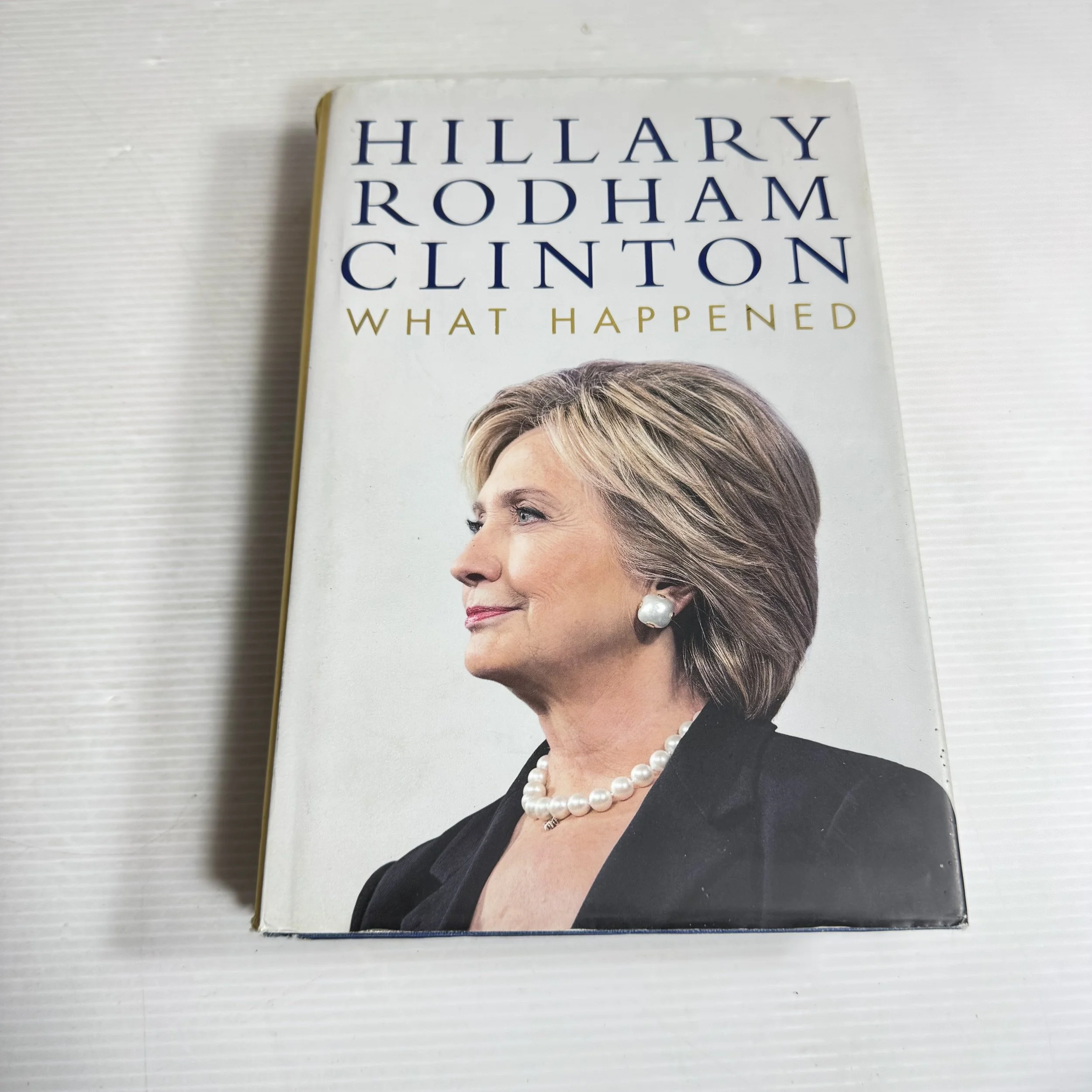What Happened - Hillary Rodham Clinton
