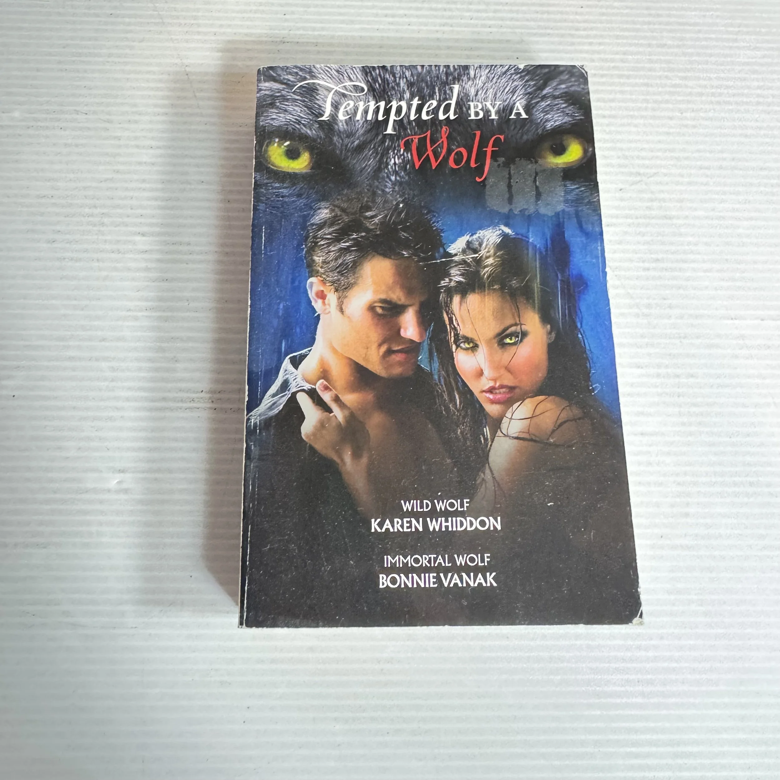 Tempted By A Wolf - Book 2 : Wild Wolf by Karen Whiddon & Immortal Wolf by Bonnie Vanak