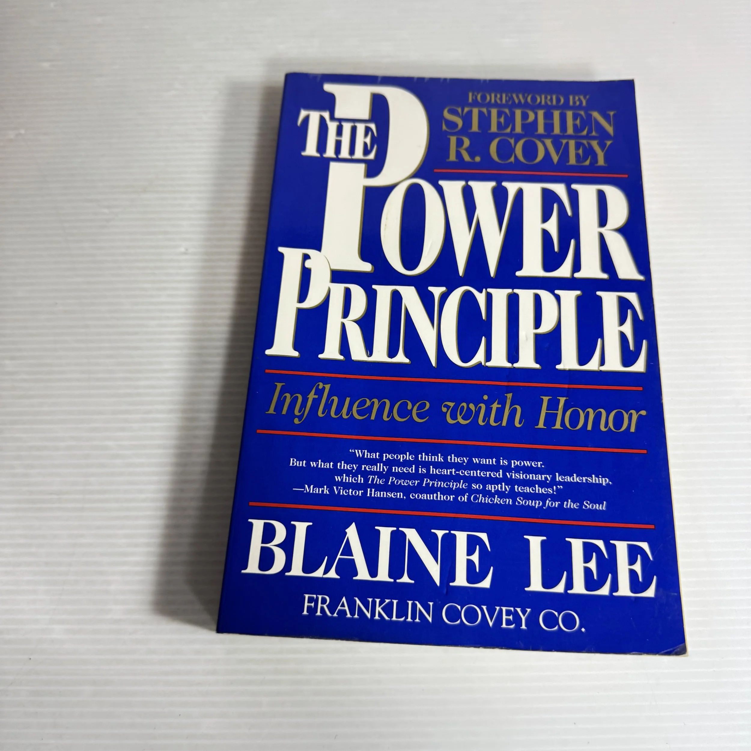 The Power Principle : Influence with Honor - Blaine Lee