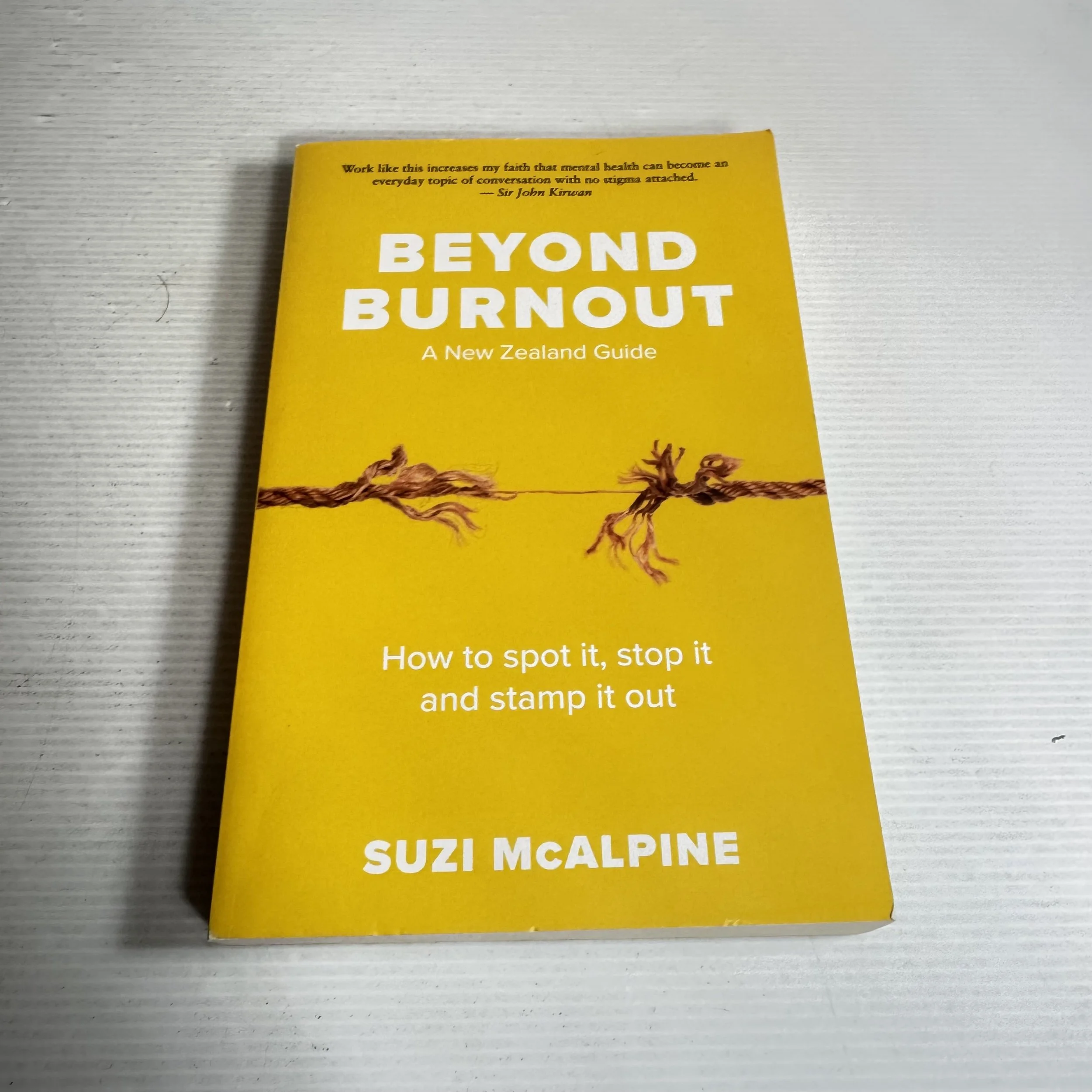 Beyond Burnout : A New Zealand Guide : How to Spot It, Stop It, and Stamp It Out - Suzi McAlpine