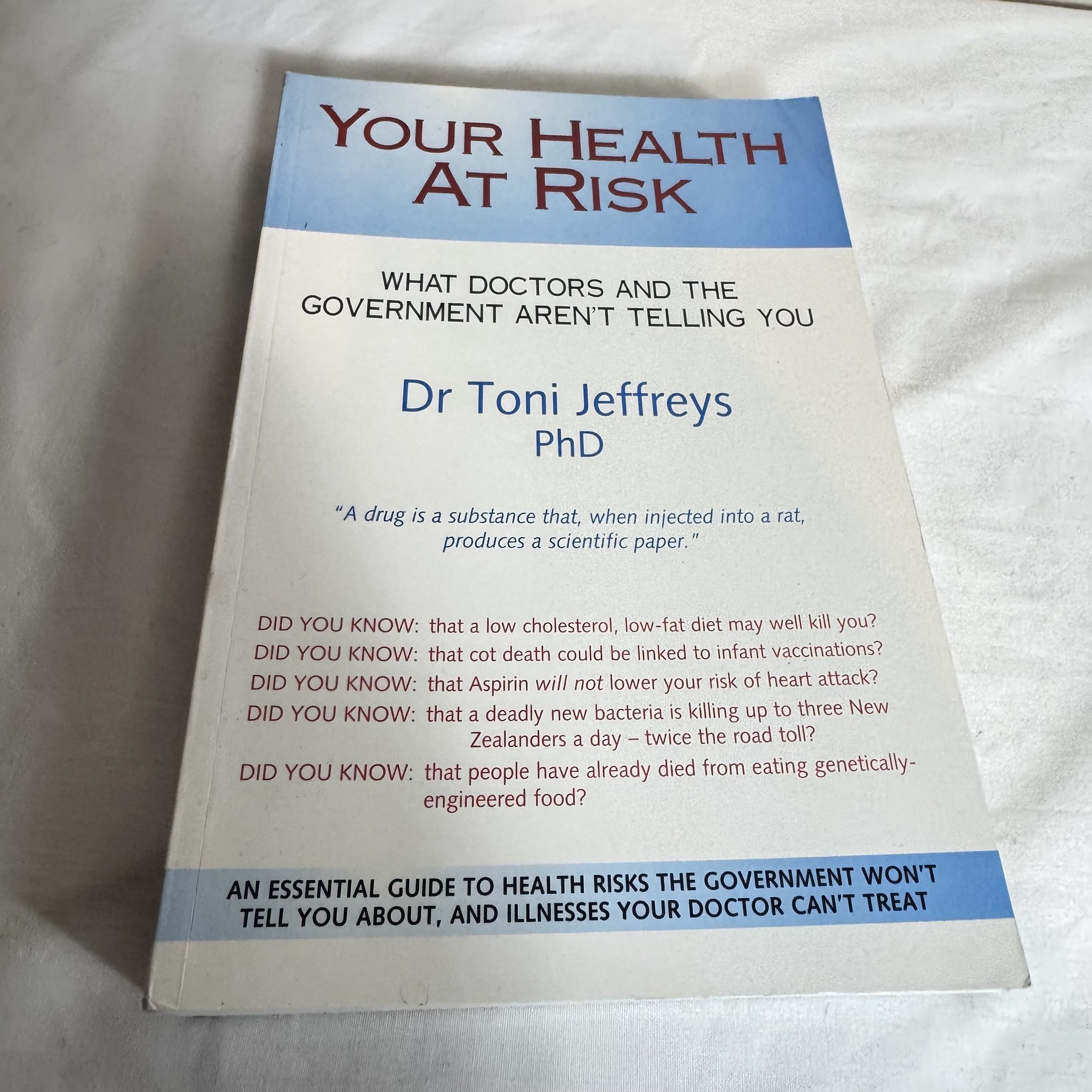 Your Health At Risk : What the Dr's & the Government Aren't Telling You- Dr Toni Jefferys