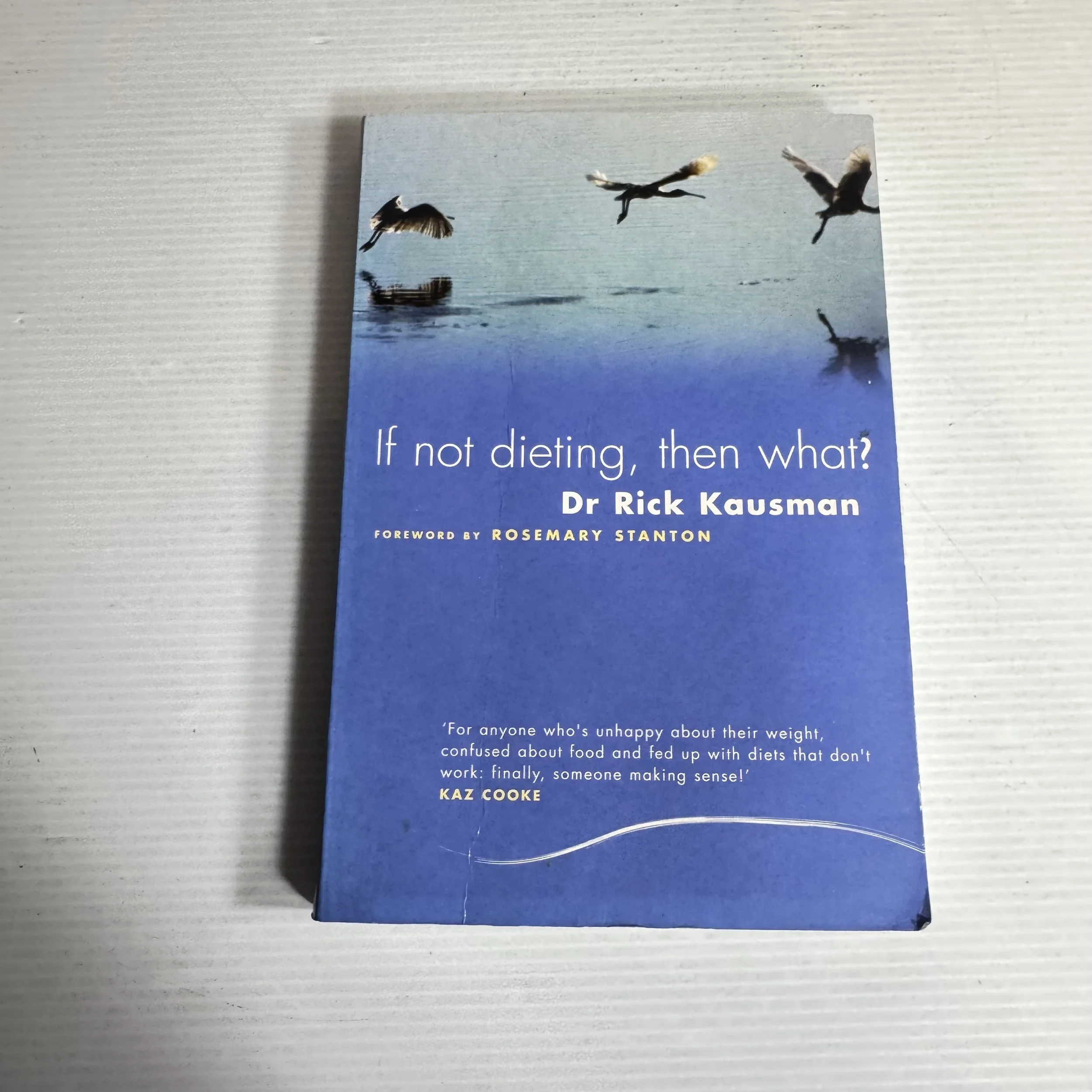 If Not Dieting, Then What? - Dr Rick Kausman