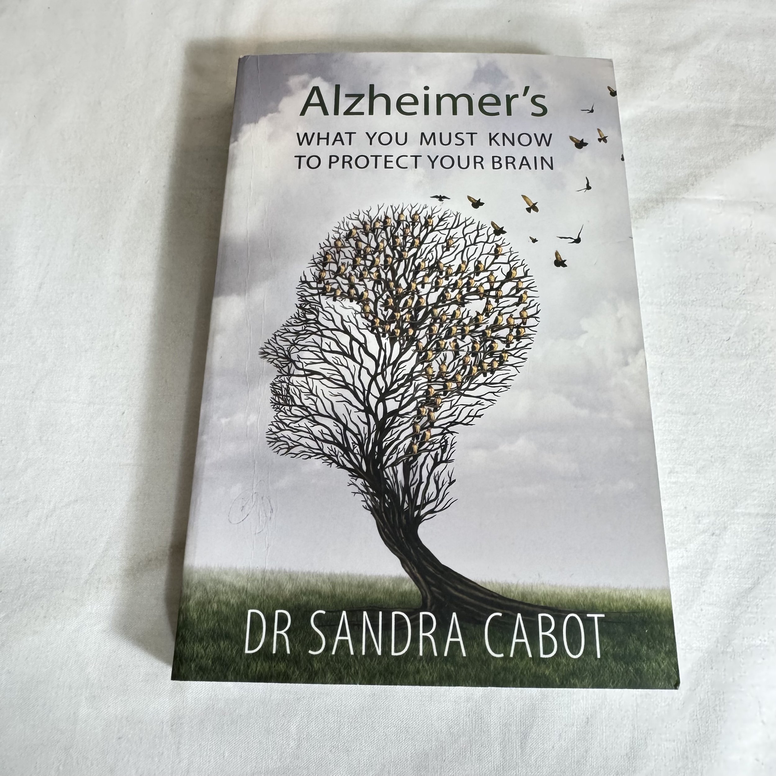 Alzheimer's, What You Must Know To Protect Your Brain - Dr Sandra Cabot