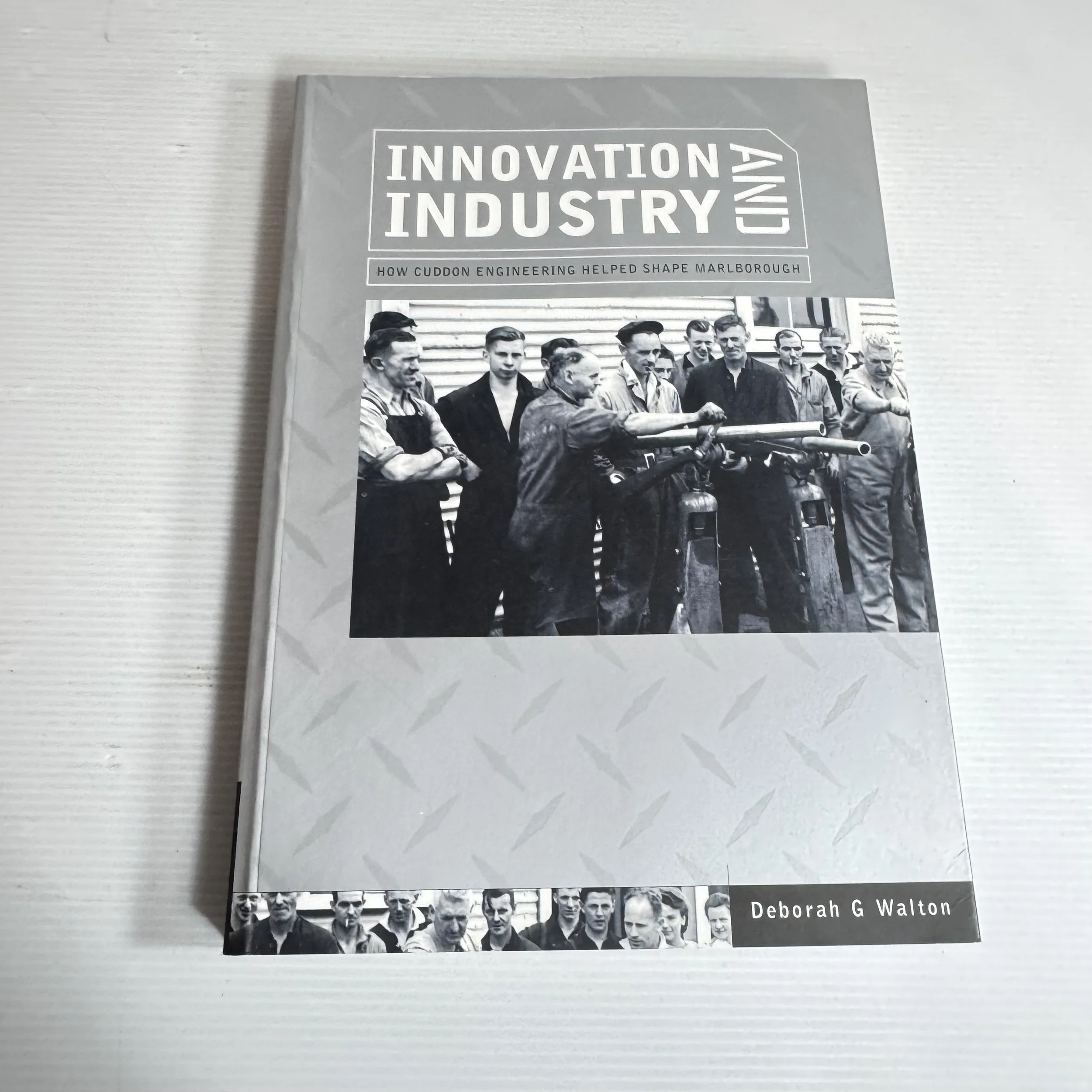 Innovation and Industry : How Cuddon Engineering Helped Marlborough - Deborah G Walton