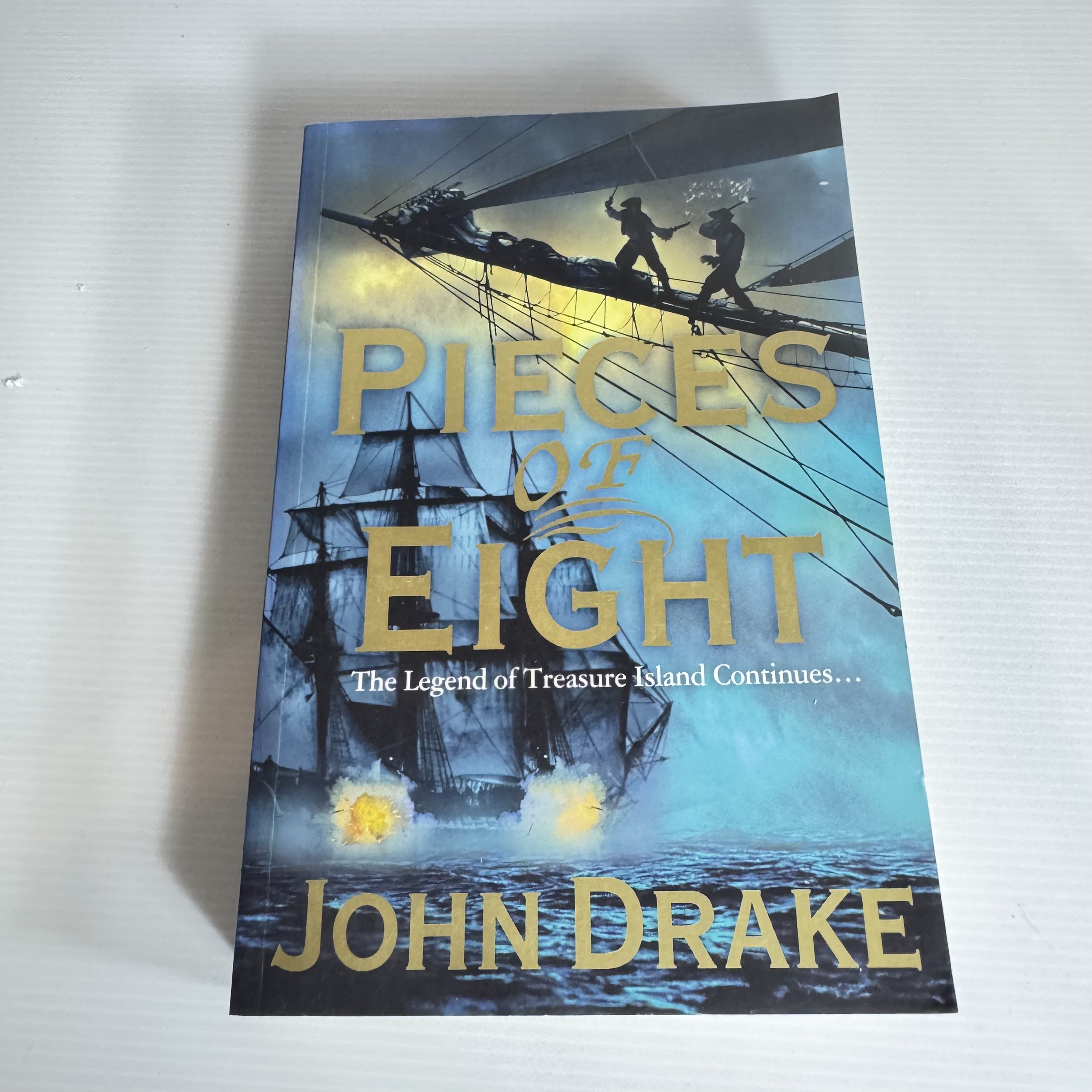Pieces of Eight : The Legend of Treasure Island Continues... - John Drake