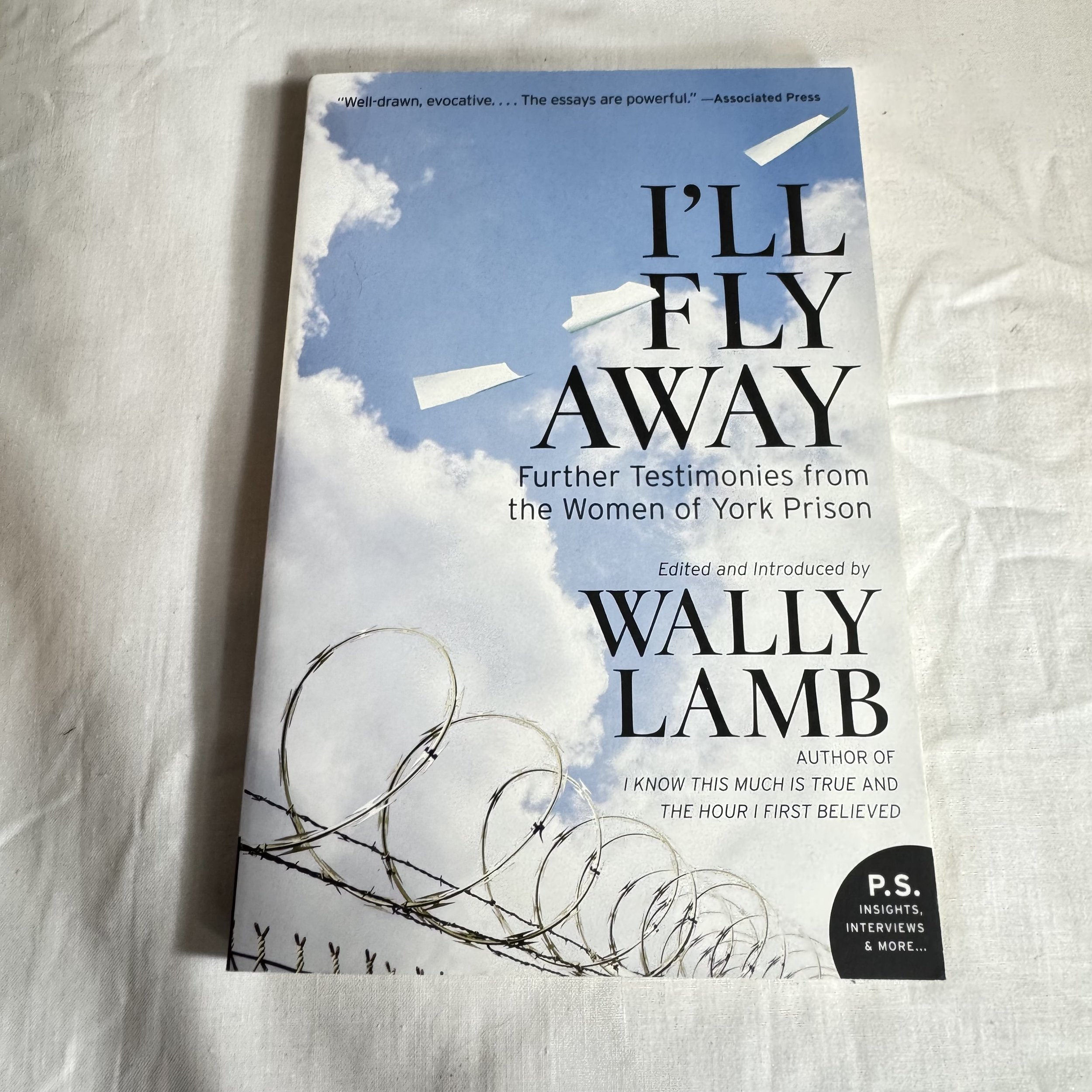 I'll Fly Away: Further Testimonies from the Women of York Prison - Wally Lamb