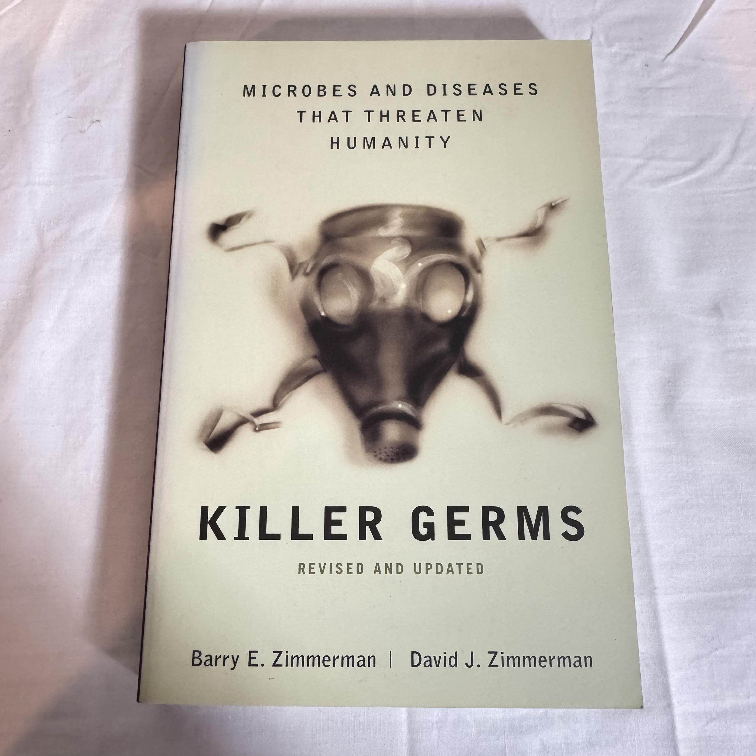Killer Germs : Microbes & Diseases That Threaten Humanity - Zimmerman & Zimmerman
