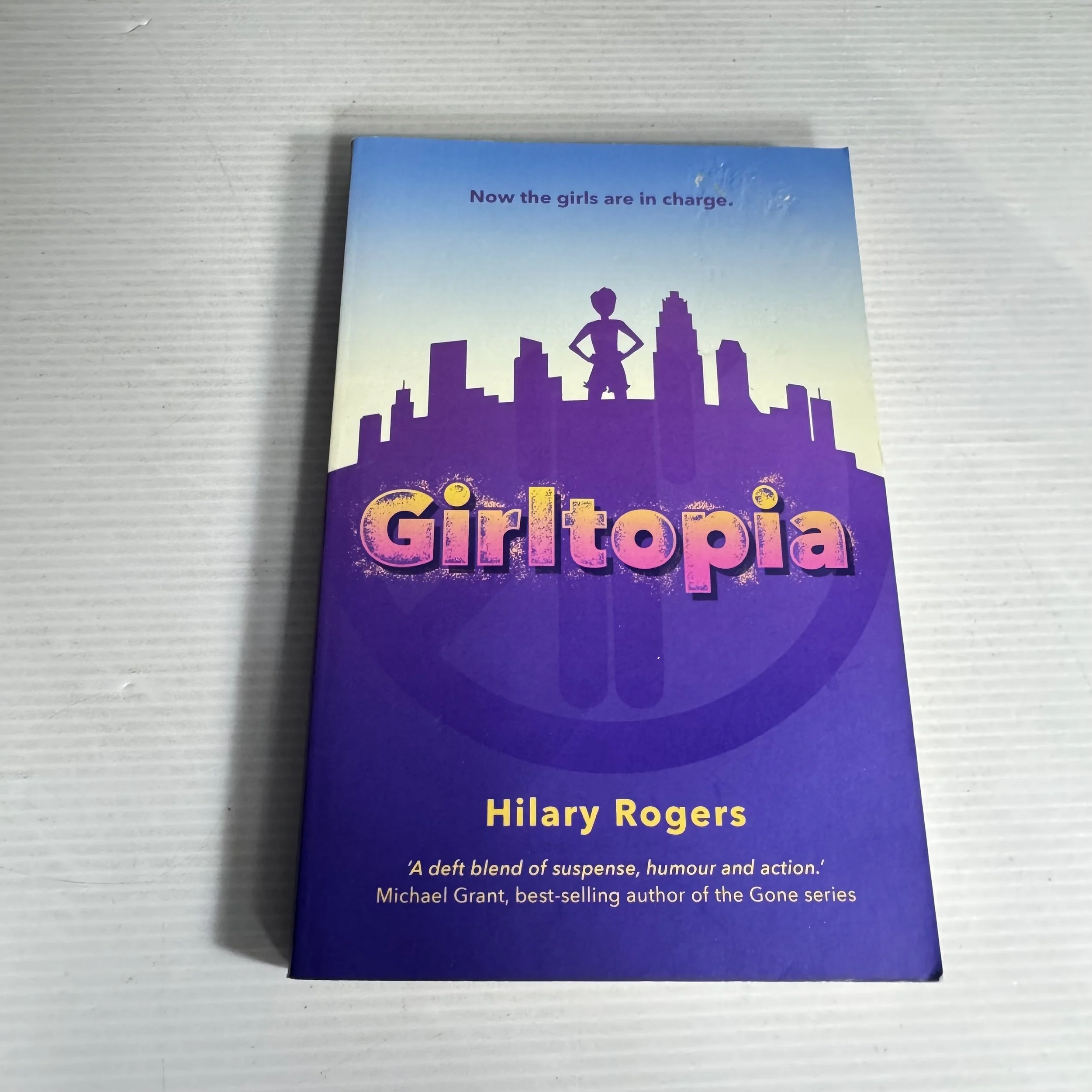 Girltropia : Now the Girls are in Charge - Hilary Rogers