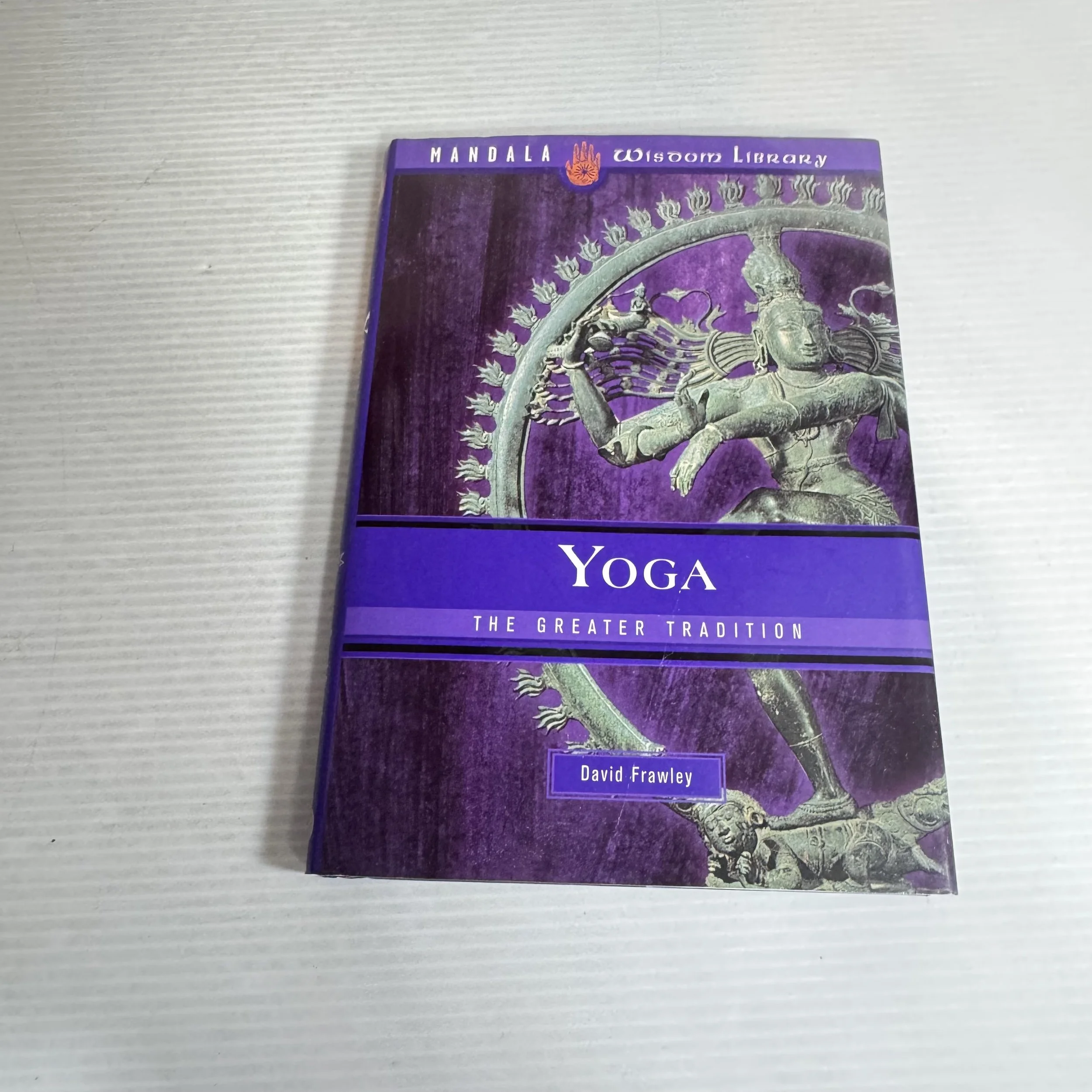 Yoga : The Greater Tradition - David Frawley