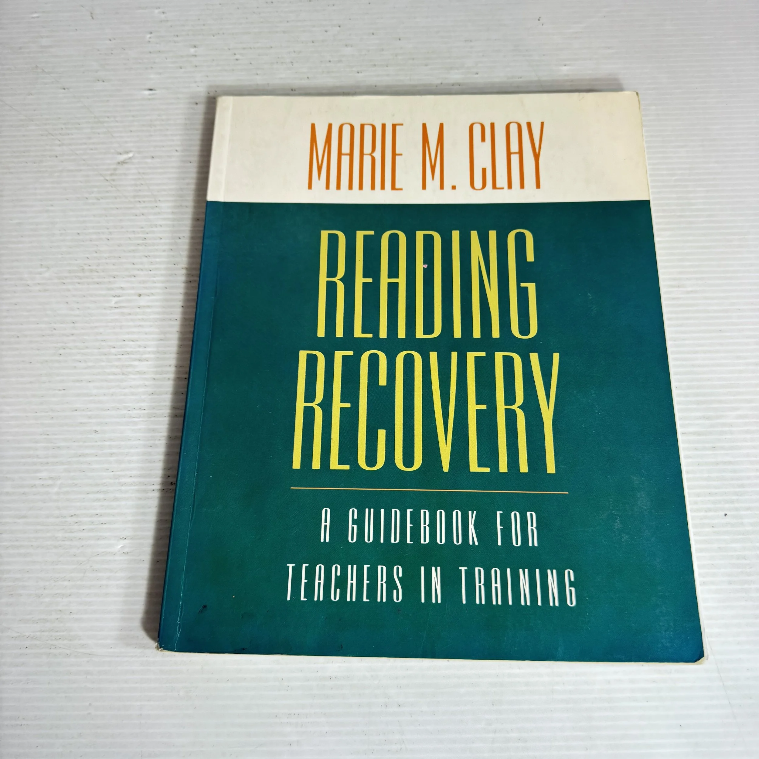 Reading Recovery : A Guidebook For Teachers In Training - Marie M. Clay