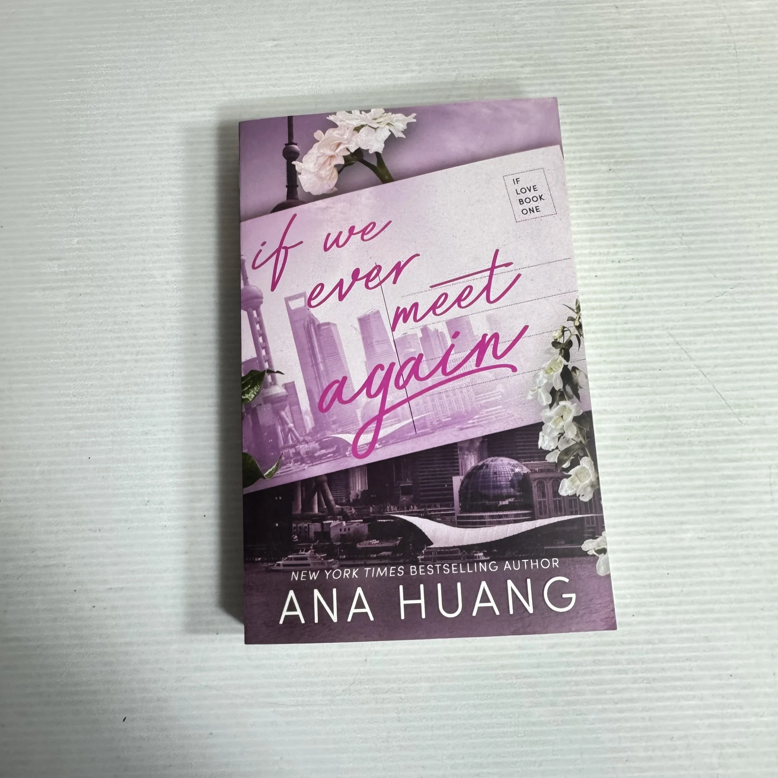 If We Ever Meet Again - Ana Huang (If Love Book 1)