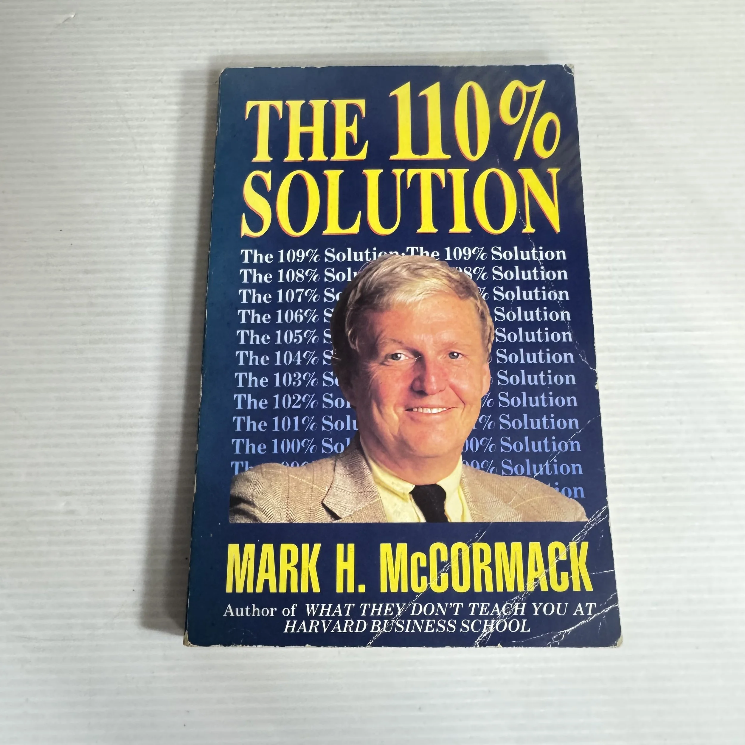 The 110% Solution - Mark H. McCormack (1990)