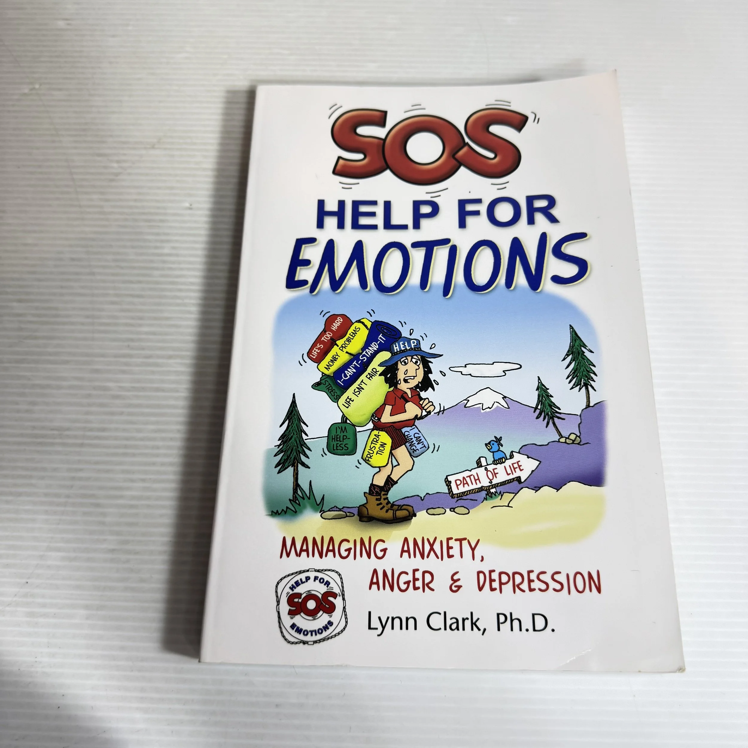 SOS Help For Emotions : Managing Anxiety, Anger & Depression - Lynn Clark