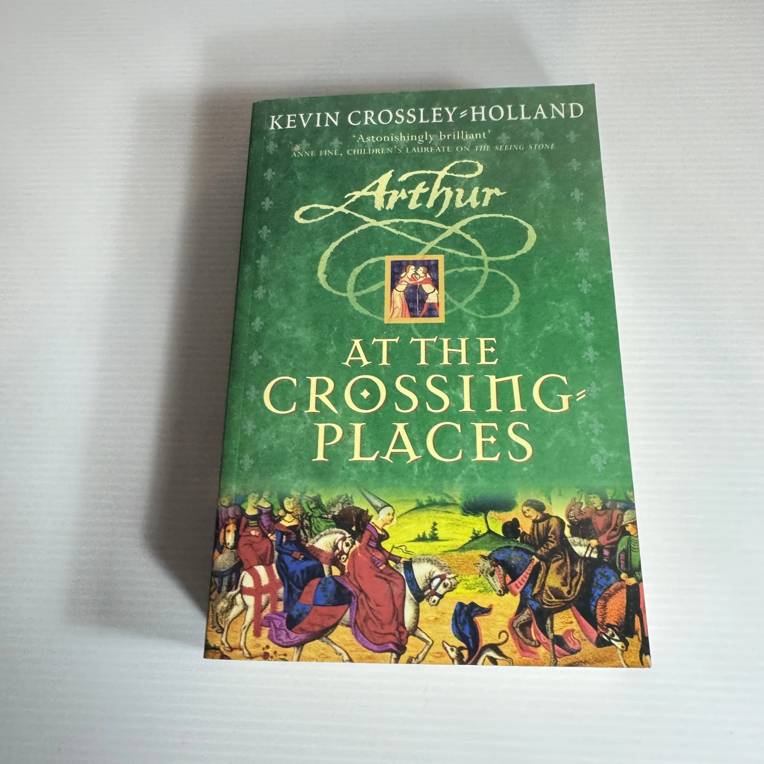 Arthur : At The Crossing Places - Kevin Crossley -Holland