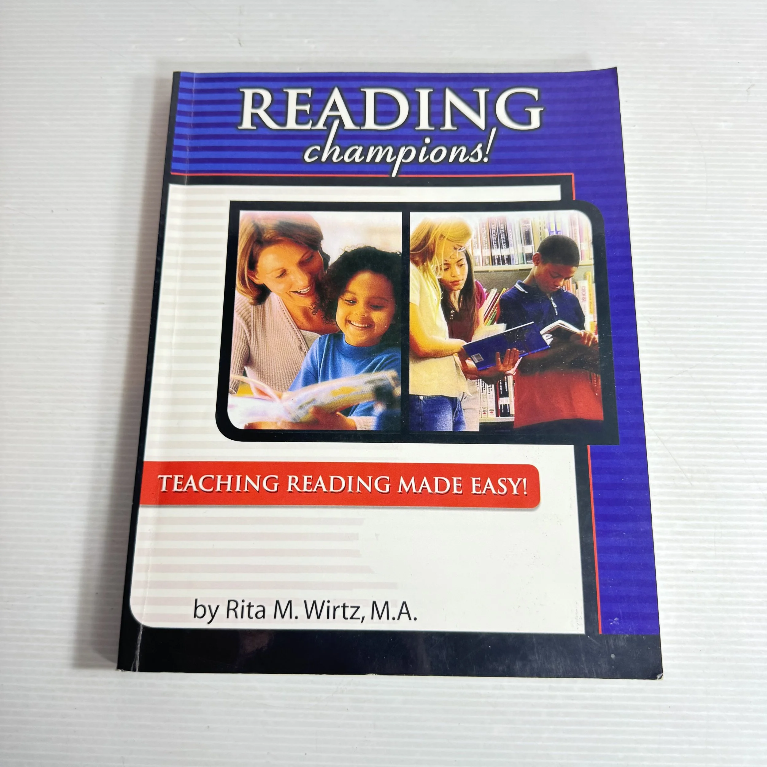 Reading Champions! Teaching Reading Made Easy! - Rita M. Wirtz, M.A.
