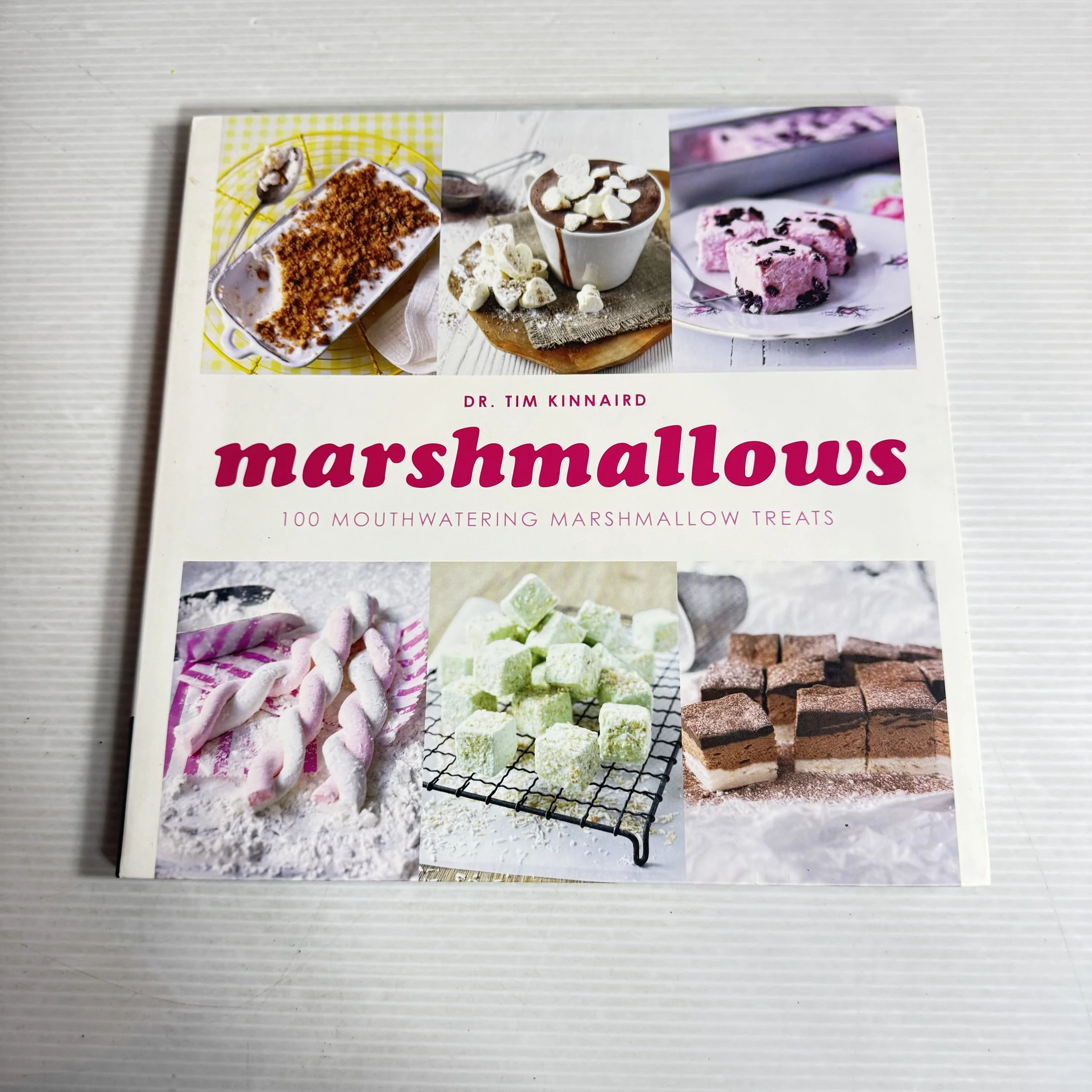 Marshmallows : 100  Mouth-watering Marshmallow Treats - Dr Tim Kinnaird