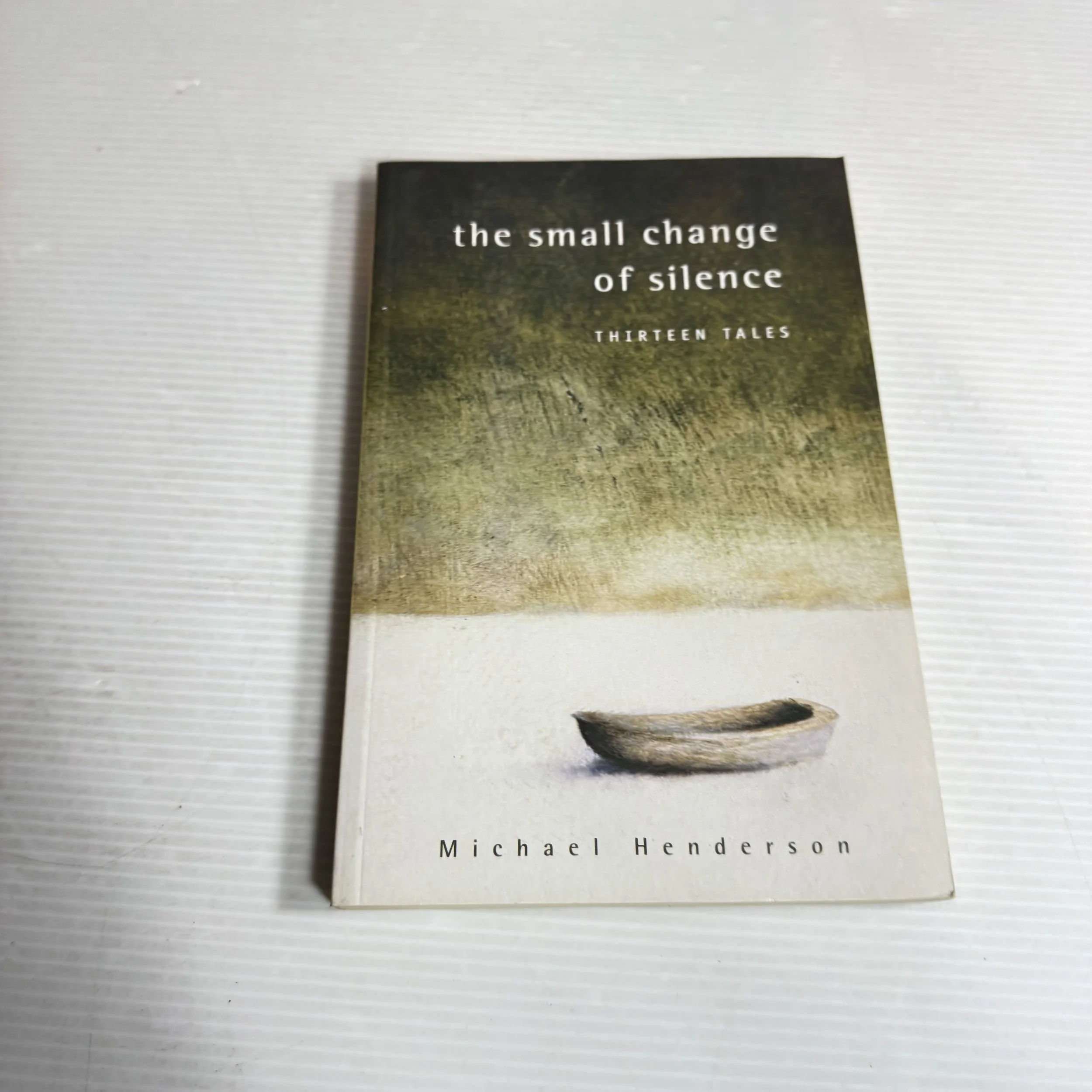 The Small Change Of Silence: Thirteen Tails -  Michael Henderson