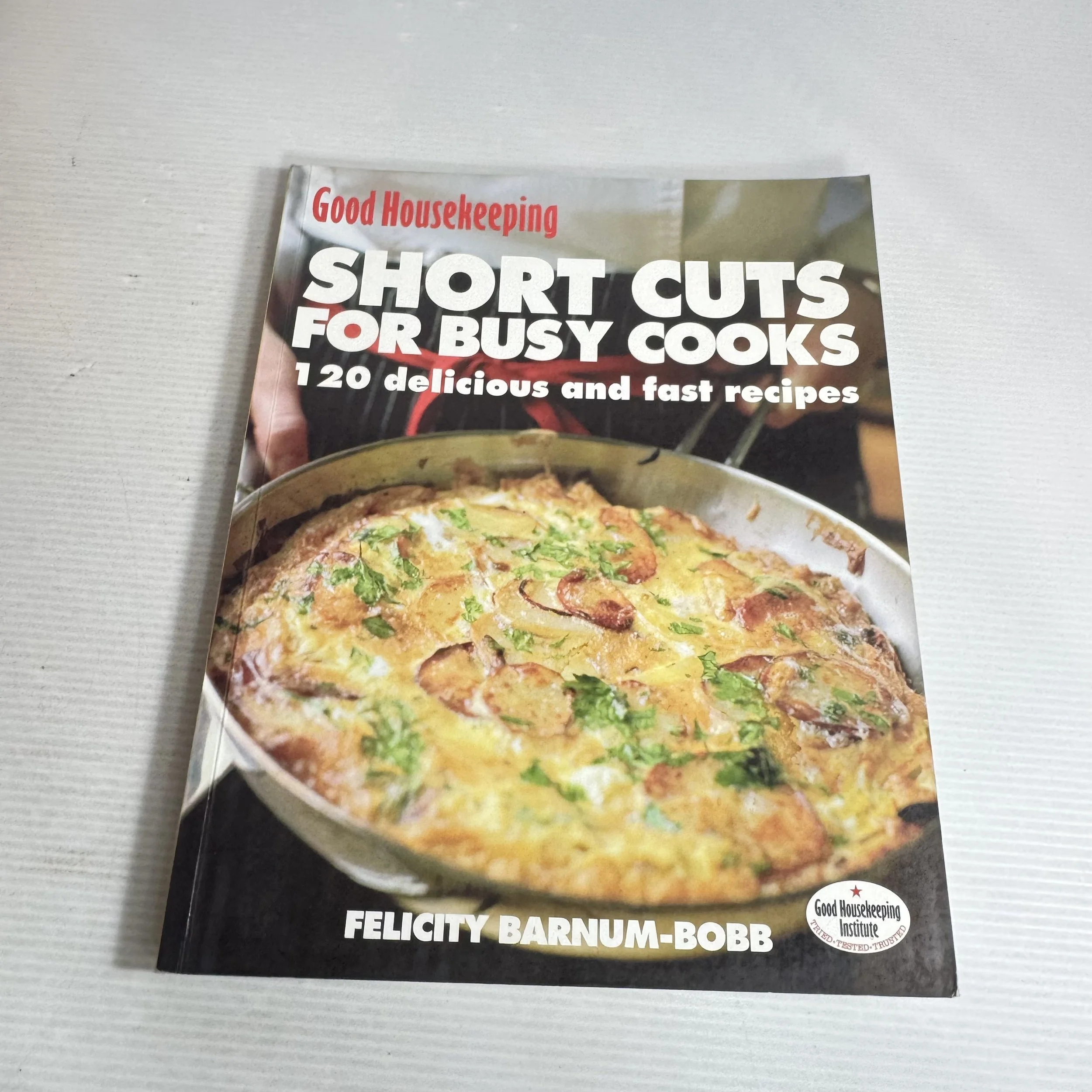 Good Housekeeping Short Cuts For Busy Cooks - Felicity Barnum-Bobb