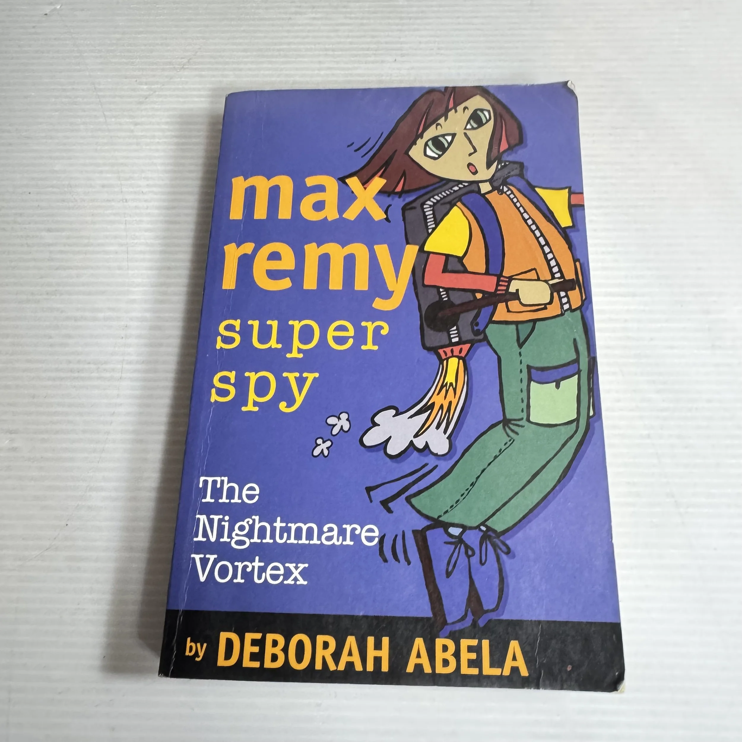 Max Remy: Super Spy, The Nightmare Vortex (Book 3) - Deborah Abela
