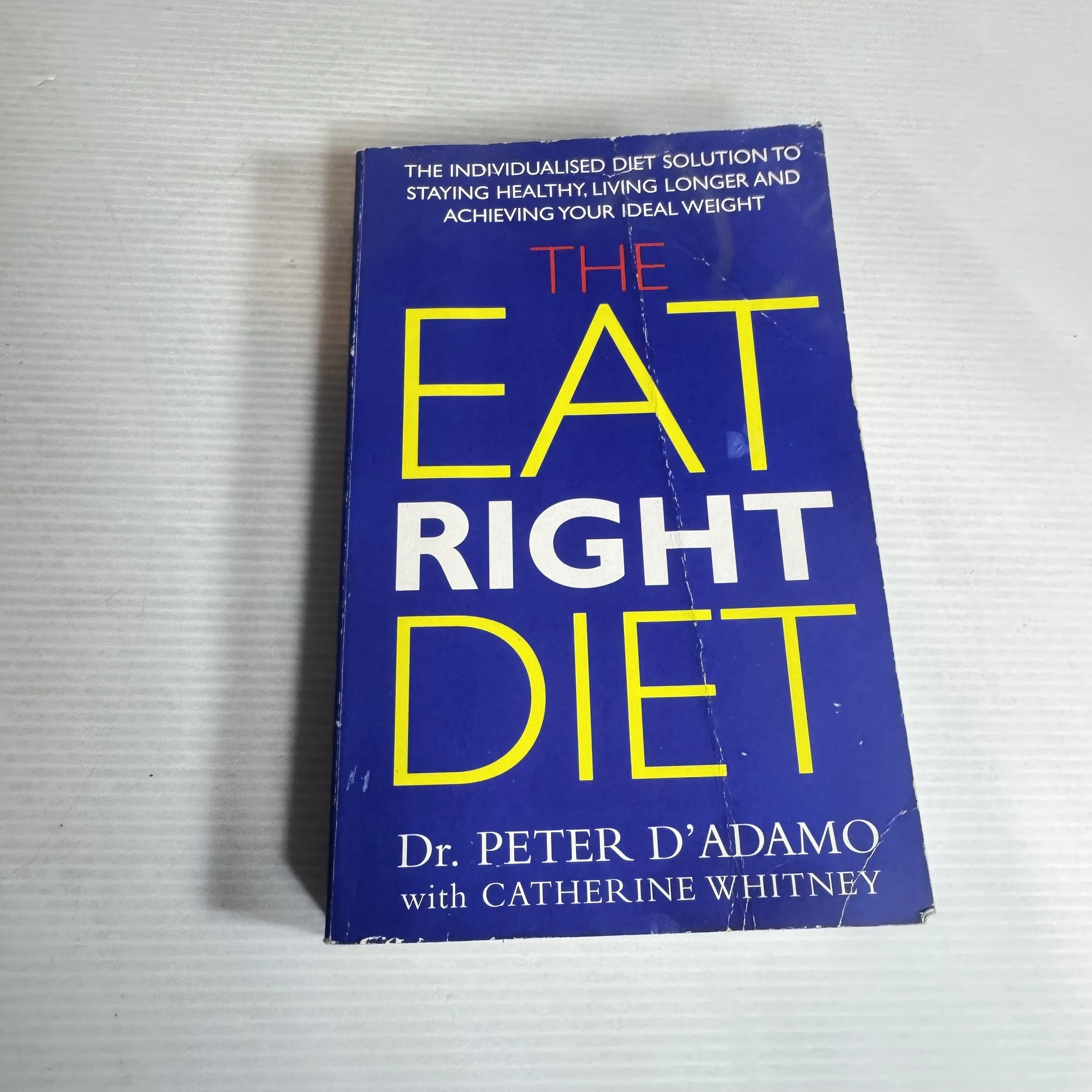 The Eat Right Diet - Dr Peter D'Adamo