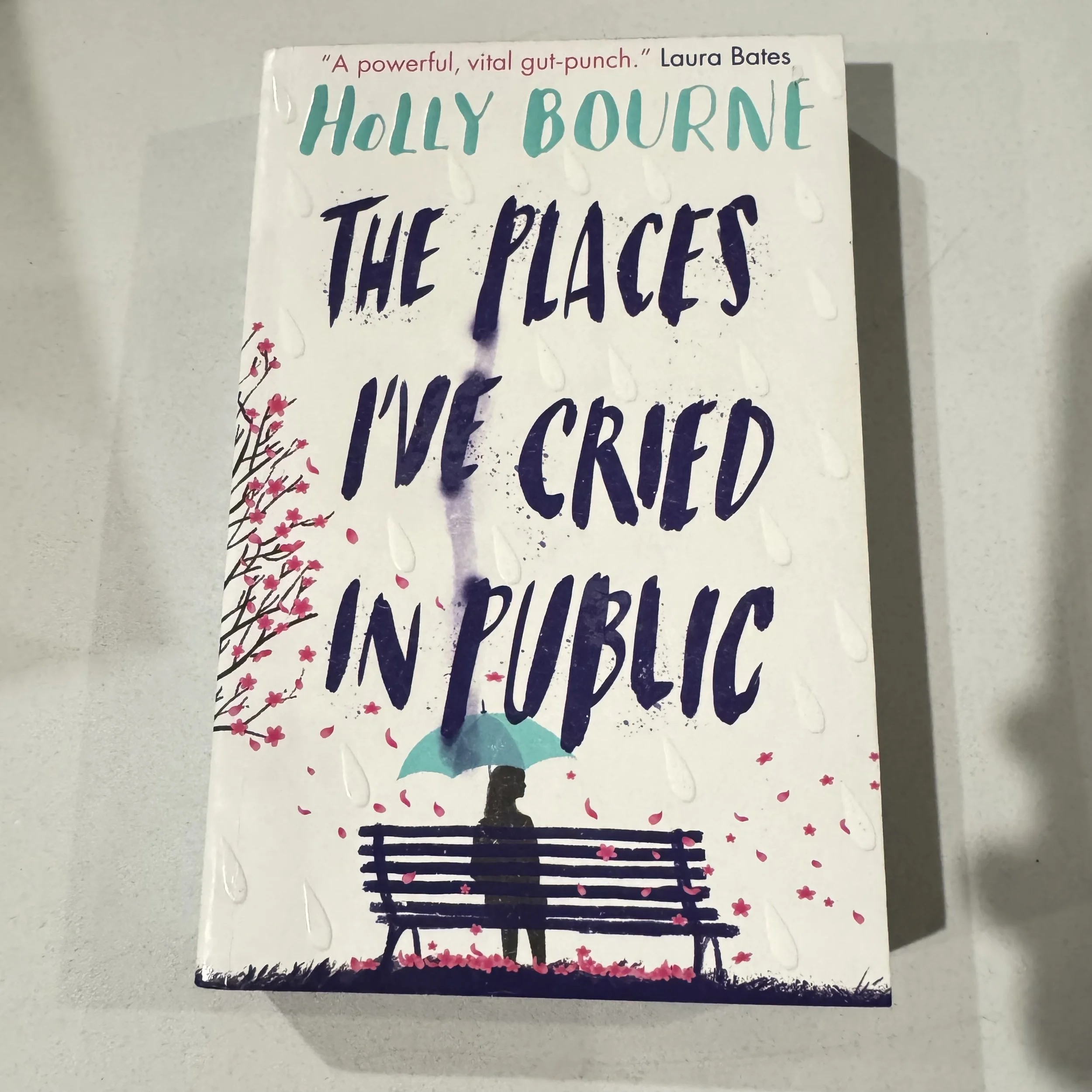 The Places I've Cried In Public - Holly Bourne
