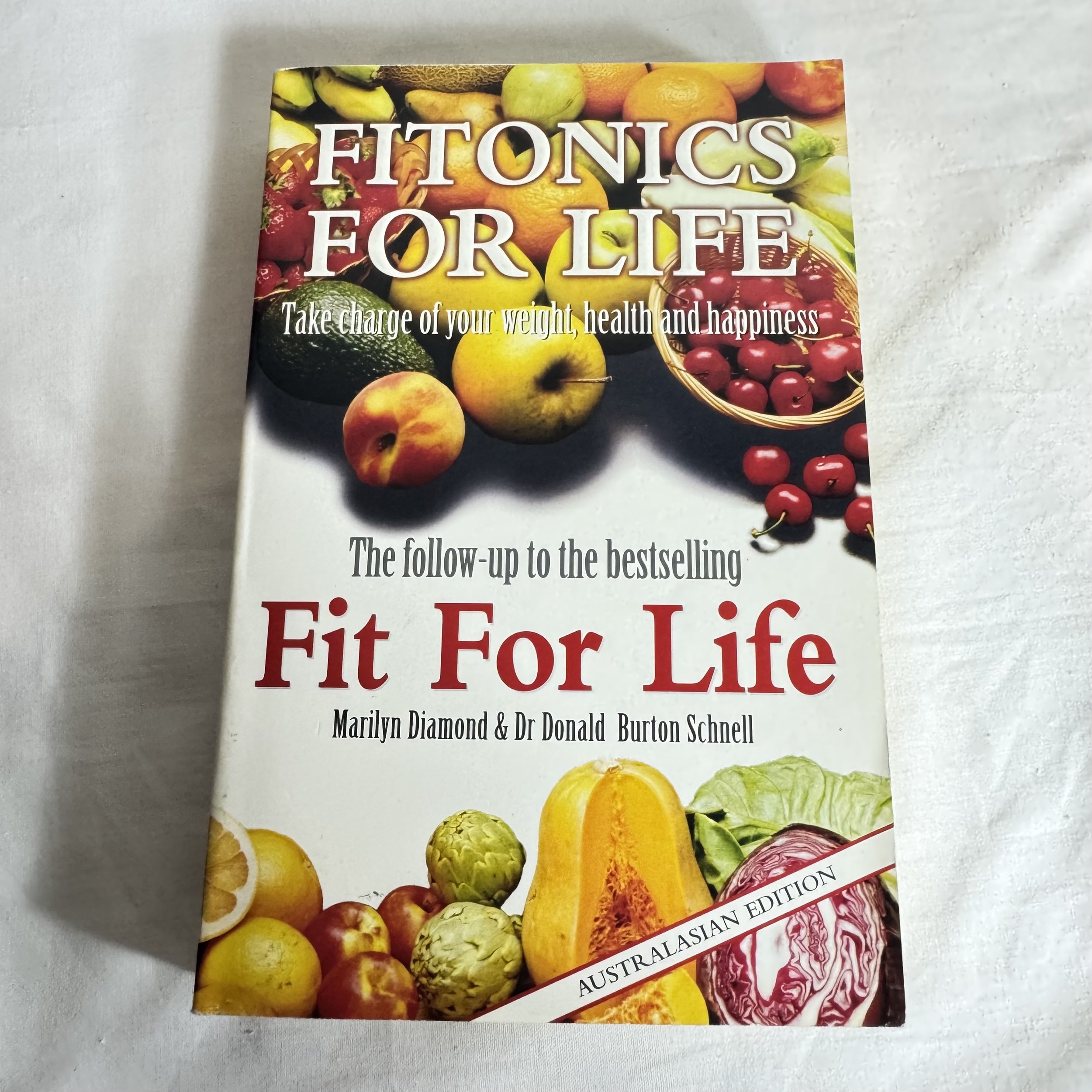 Fit for Life : Fitonics For Life -Marilyn Diamond & Dr Donald Burton Schnell