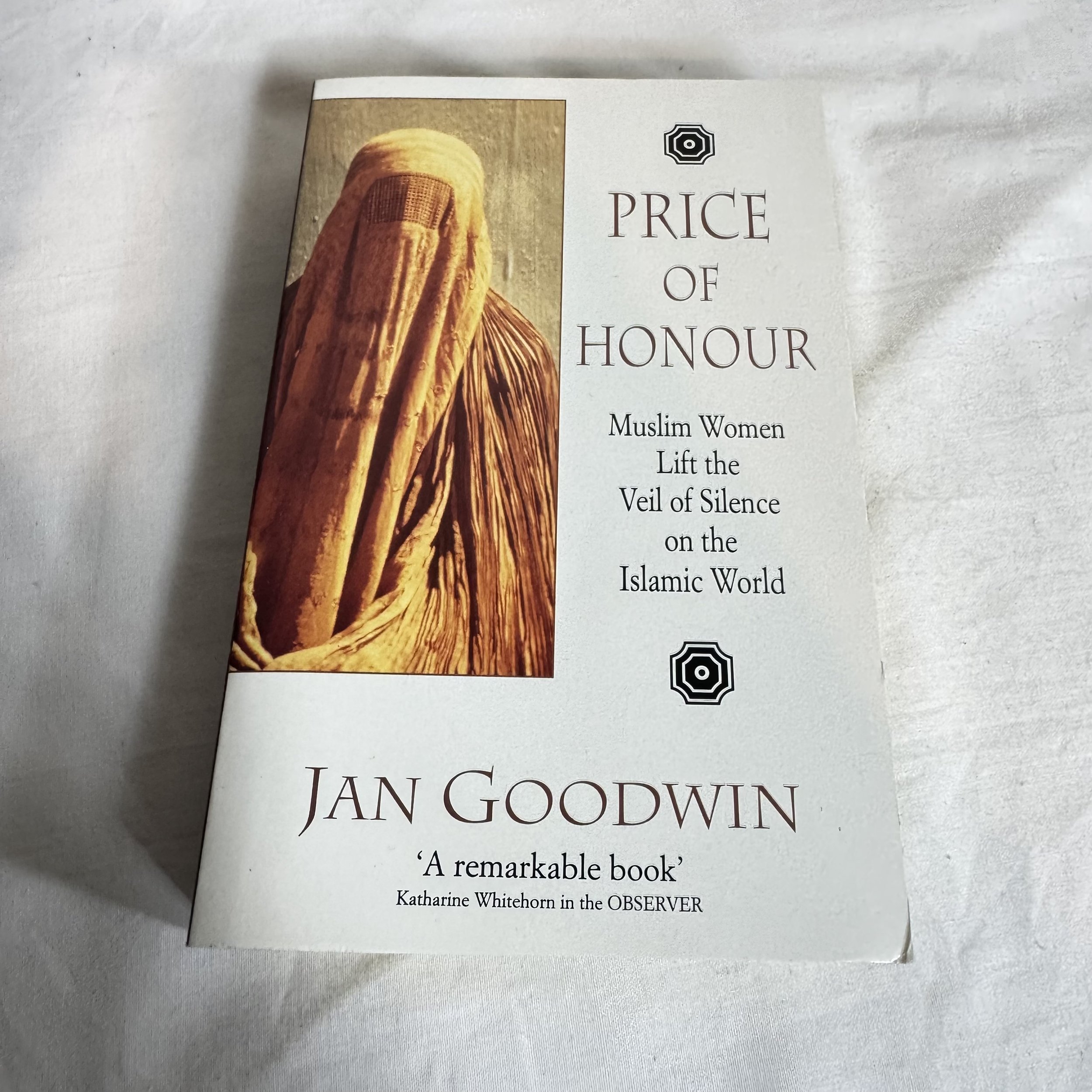 Price of Honour : Muslim Women Lift the Veil of Silence on the Islamic World - Jan Goodwin