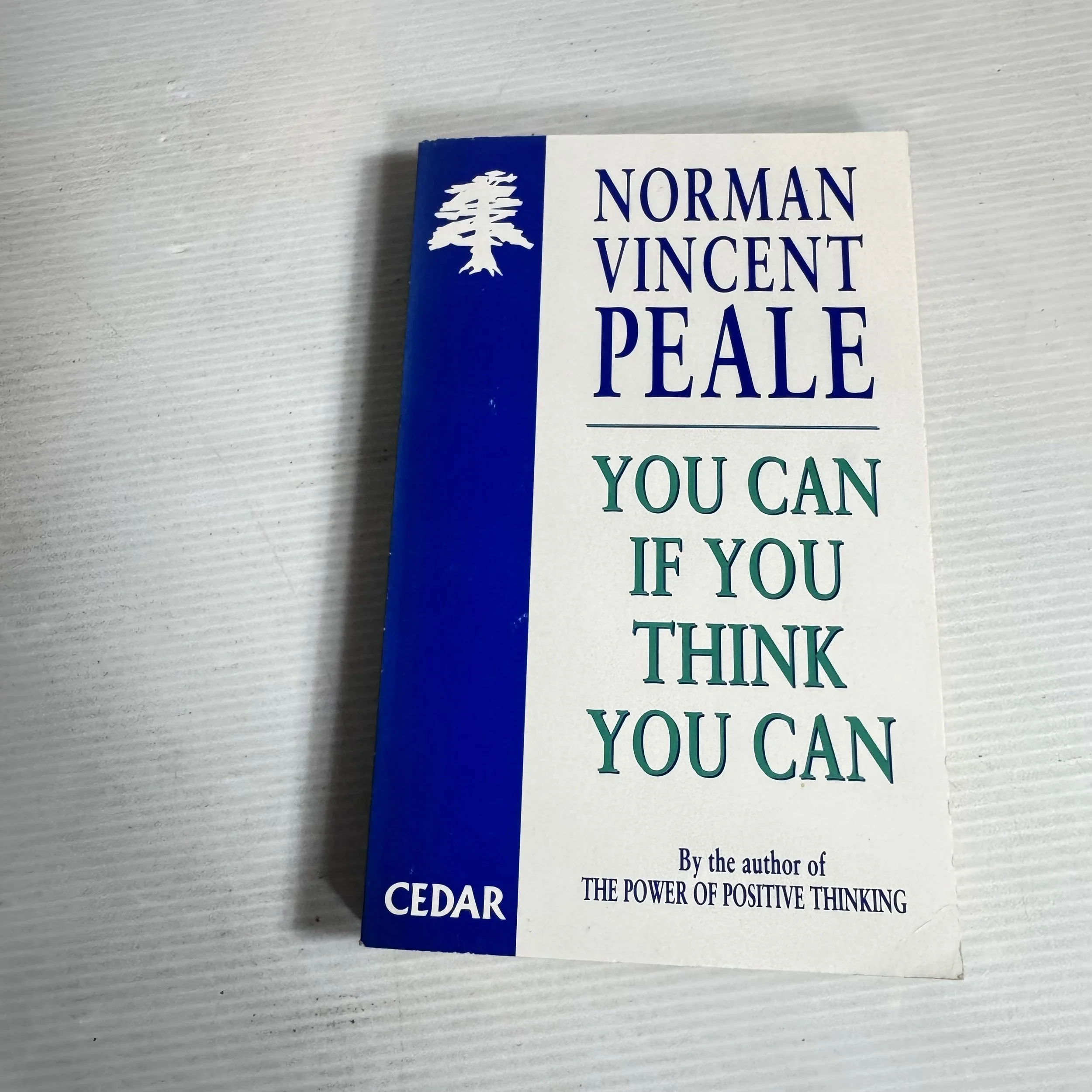 You Can If You Think You Can - Norman Vincent Peale