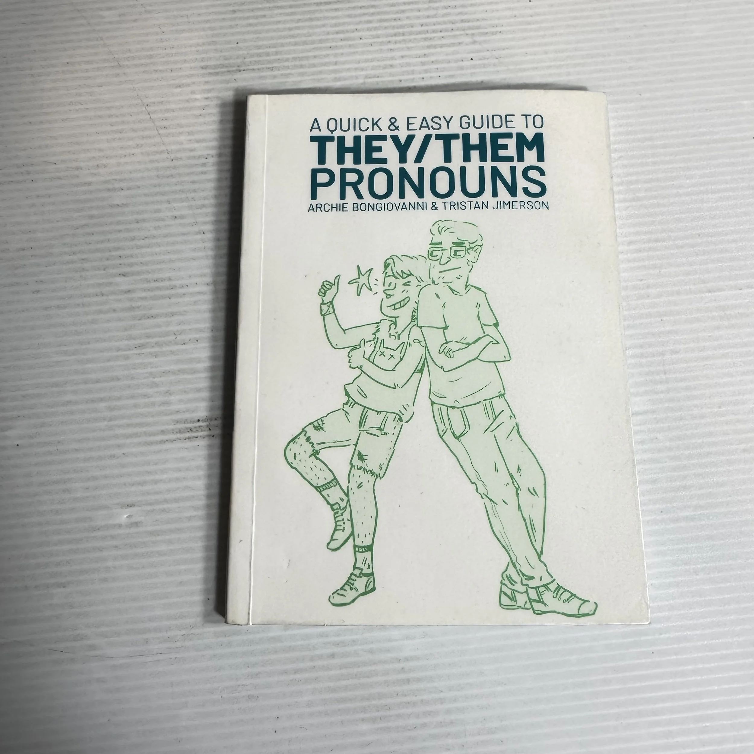 A Quick & Easy Guide to They/Them Pronouns - Archie Bongiovanni & Tristan Jimerson