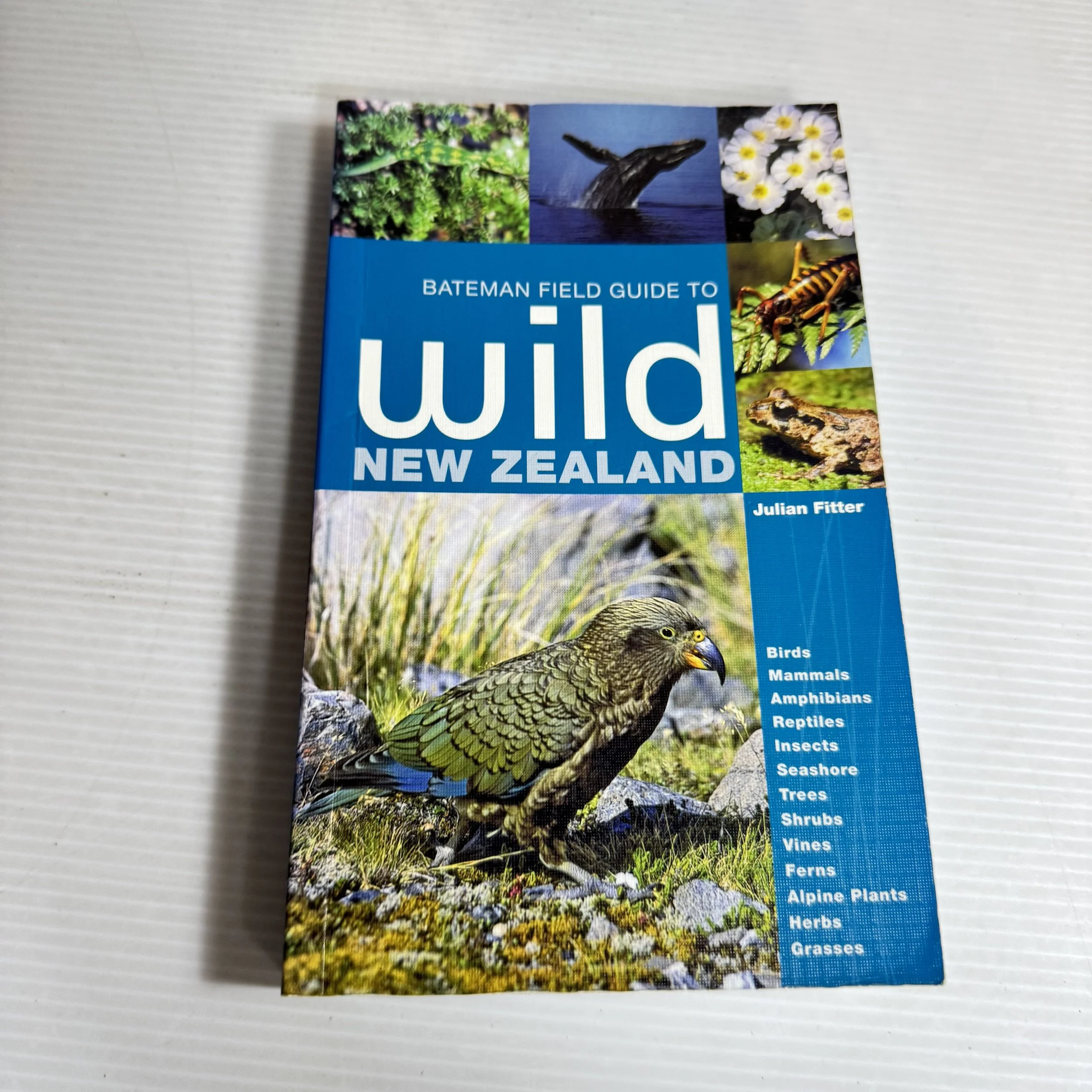 Bateman Field Guide To Wild New Zealand - Julian Fitter