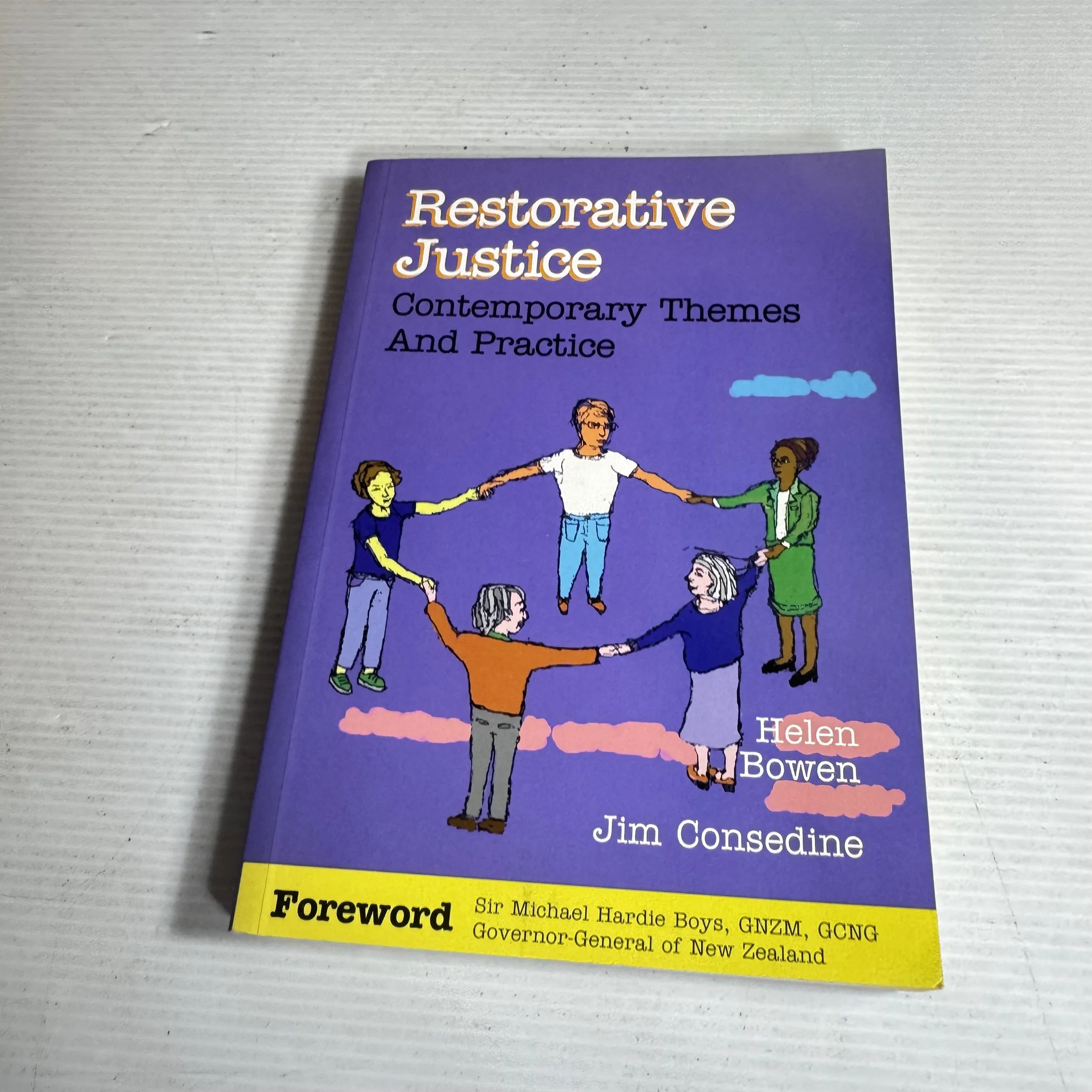 Restorative Justice : Contemporary Themes and Practice - Helen Bowen & Jim Consedine