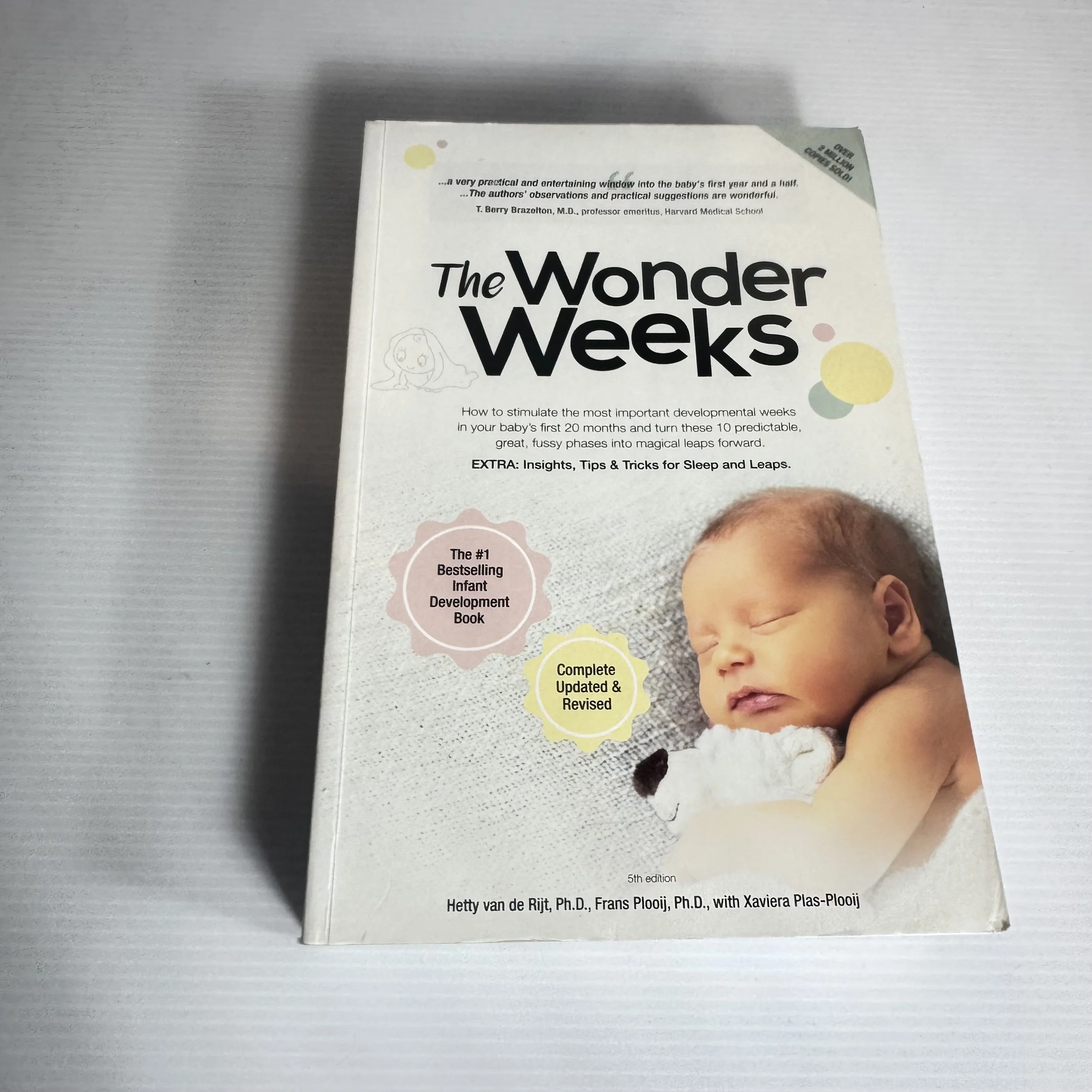 The Wonder Weeks - Hetty van de Rijt, Ph.D., Frans Plooij, Ph.D., with Xaviera Plas-Plooij