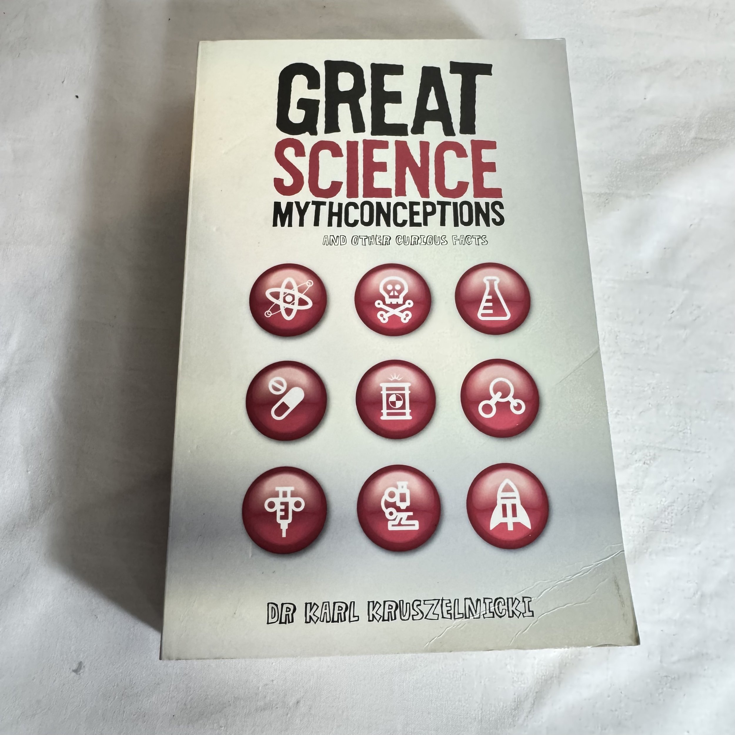 Great Science Mythconceptions and Other Curious Facts - Dr Karl Kruszelnicki