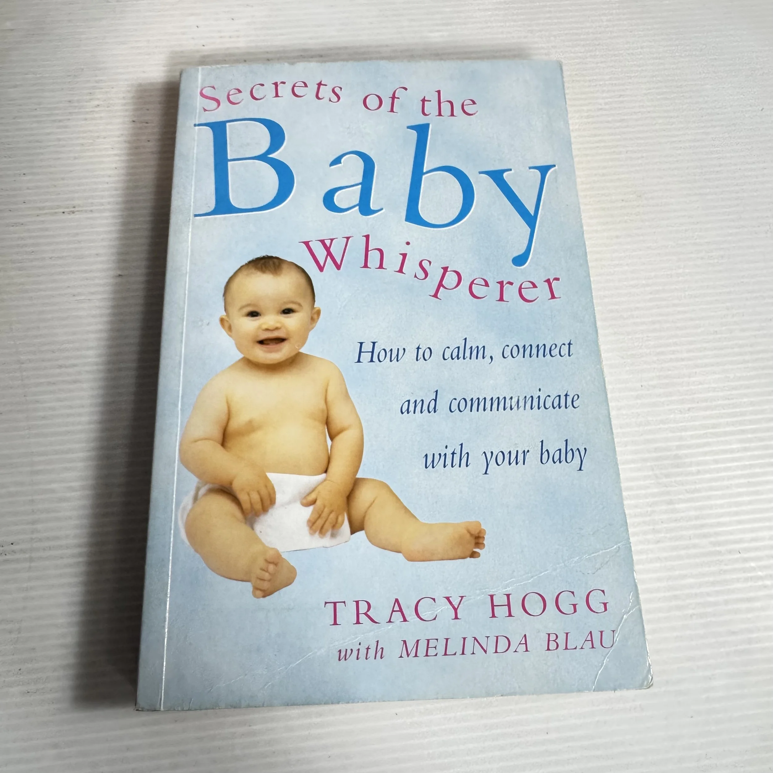 Secrets Of The Baby Whisperer - Tracey Hogg with Melinda Blau