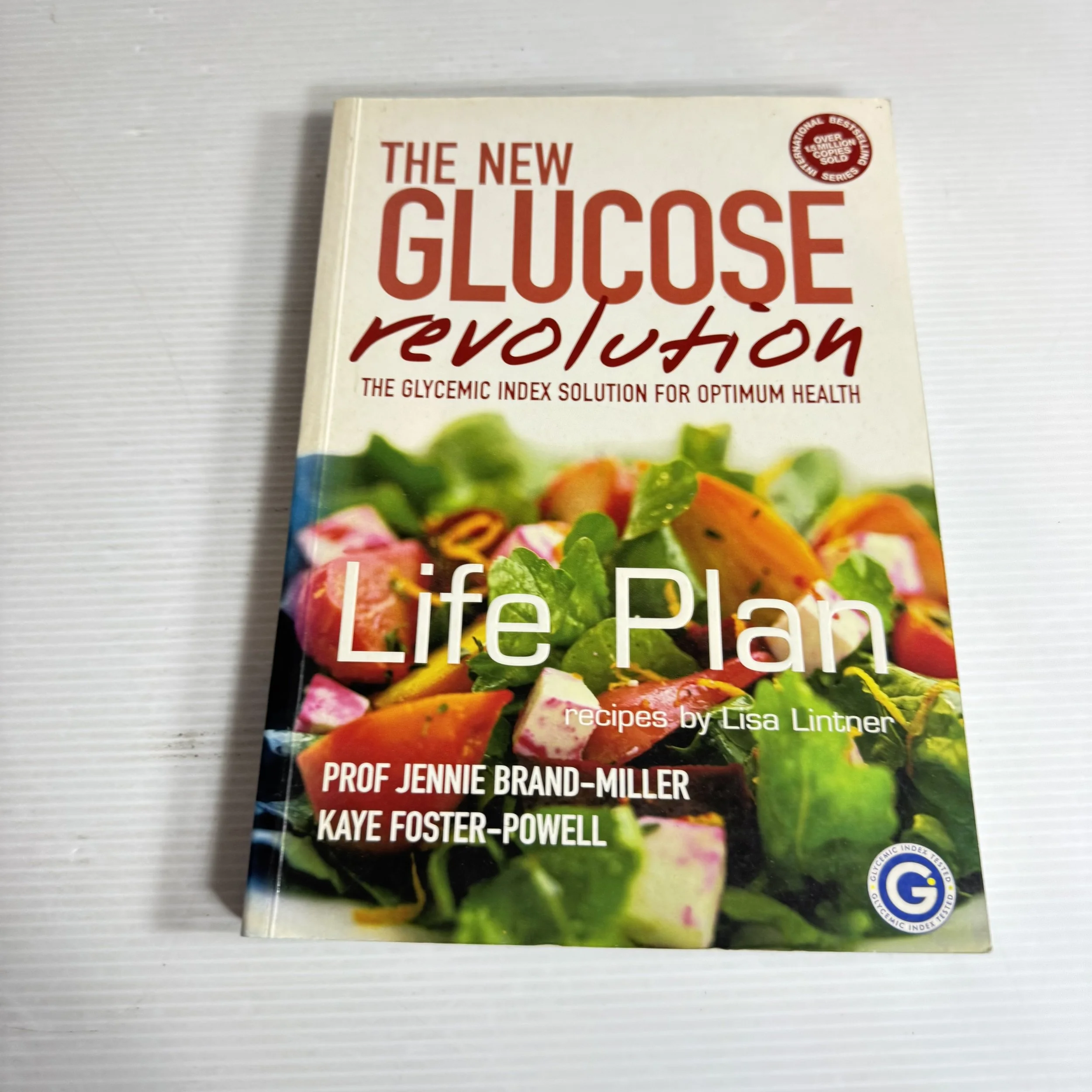 The New Glucose Revolution : The Glycemic Index Solution For Optimum Health - Prof Jennie Brand-Miller & Kaye Foster-Powell