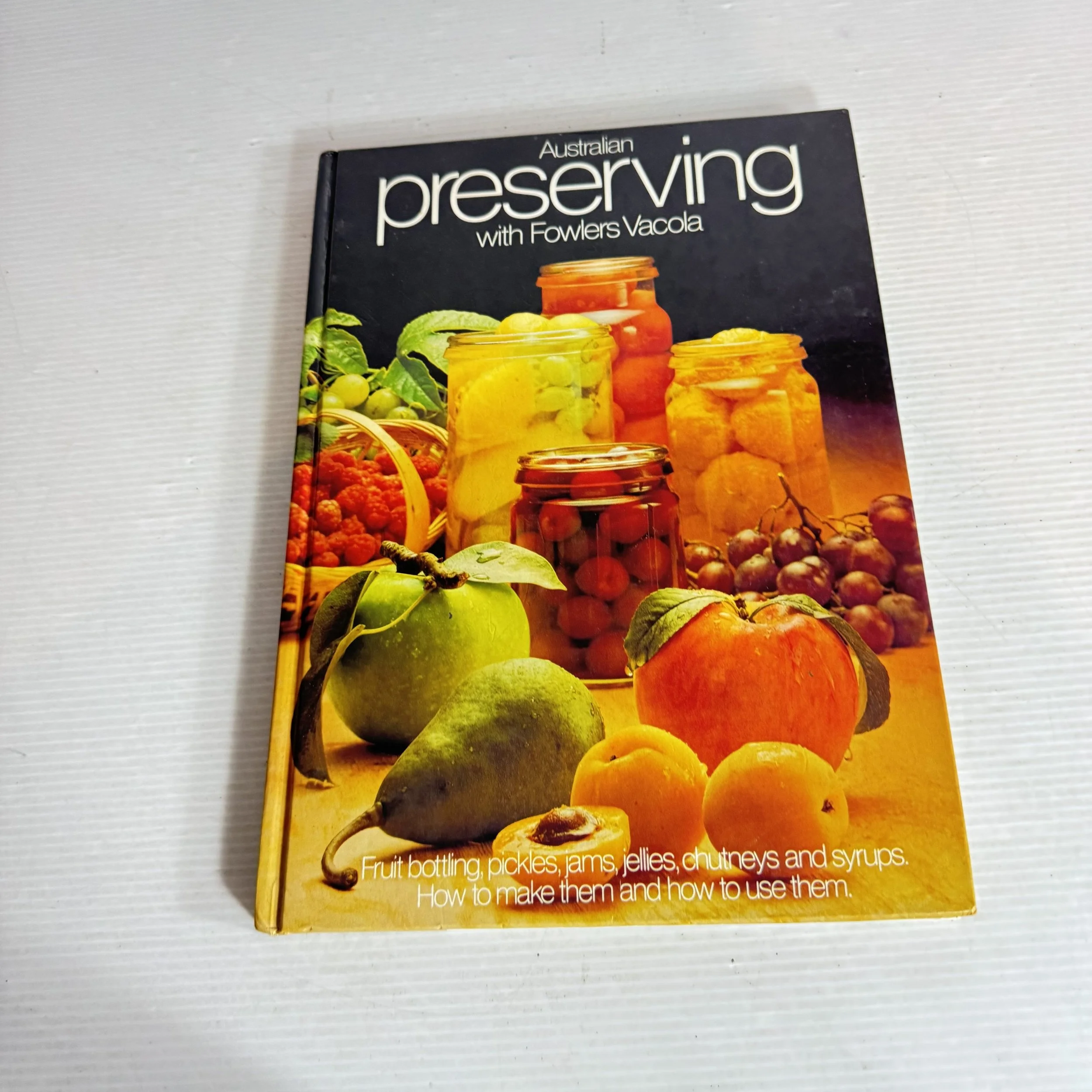 Australian Preserving with Fowlers Vacola