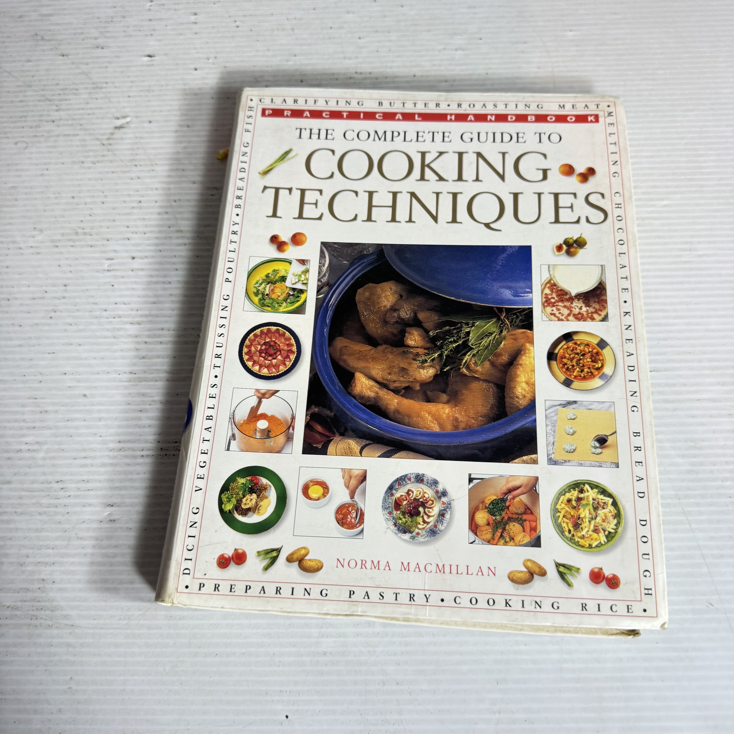 The Complete Guide to Cooking Techniques - Norman MacMillan