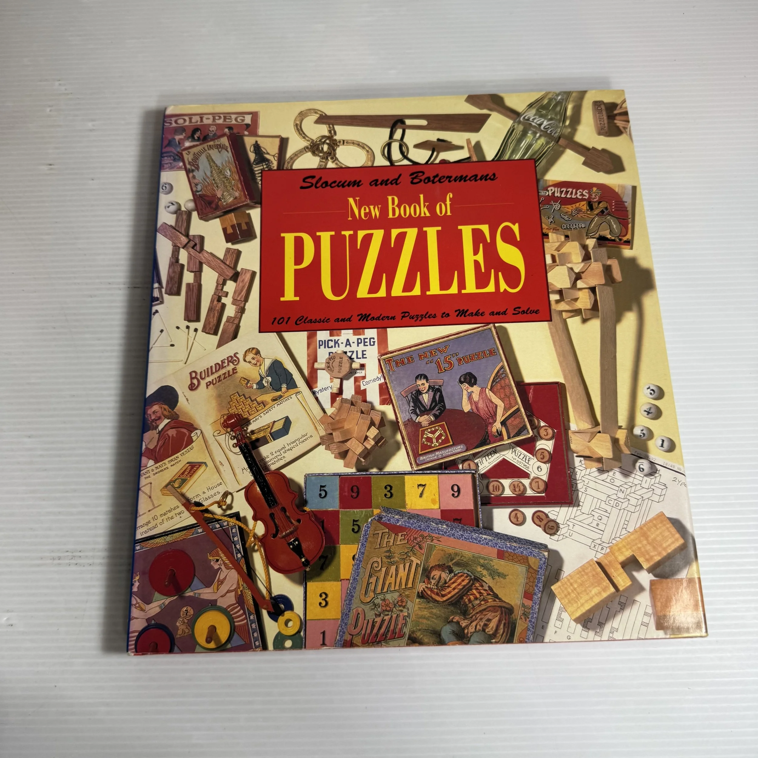 New Book of Puzzles : 101 Classic and Modern Puzzles to Make and Solve - Slocum & Botermans