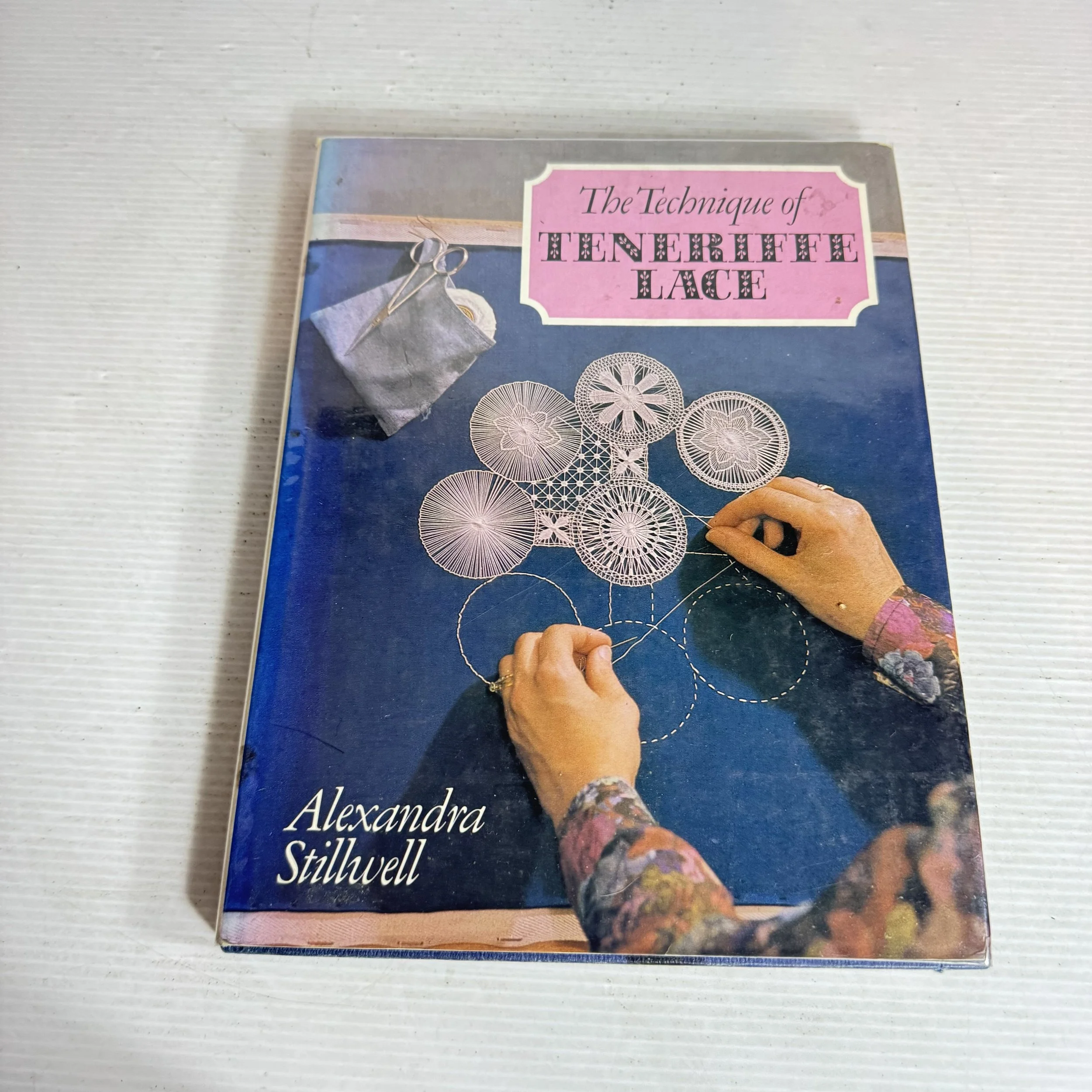 The Technique for Teneriffe Lace - Alexandra Stillwell (Vintage 1980)