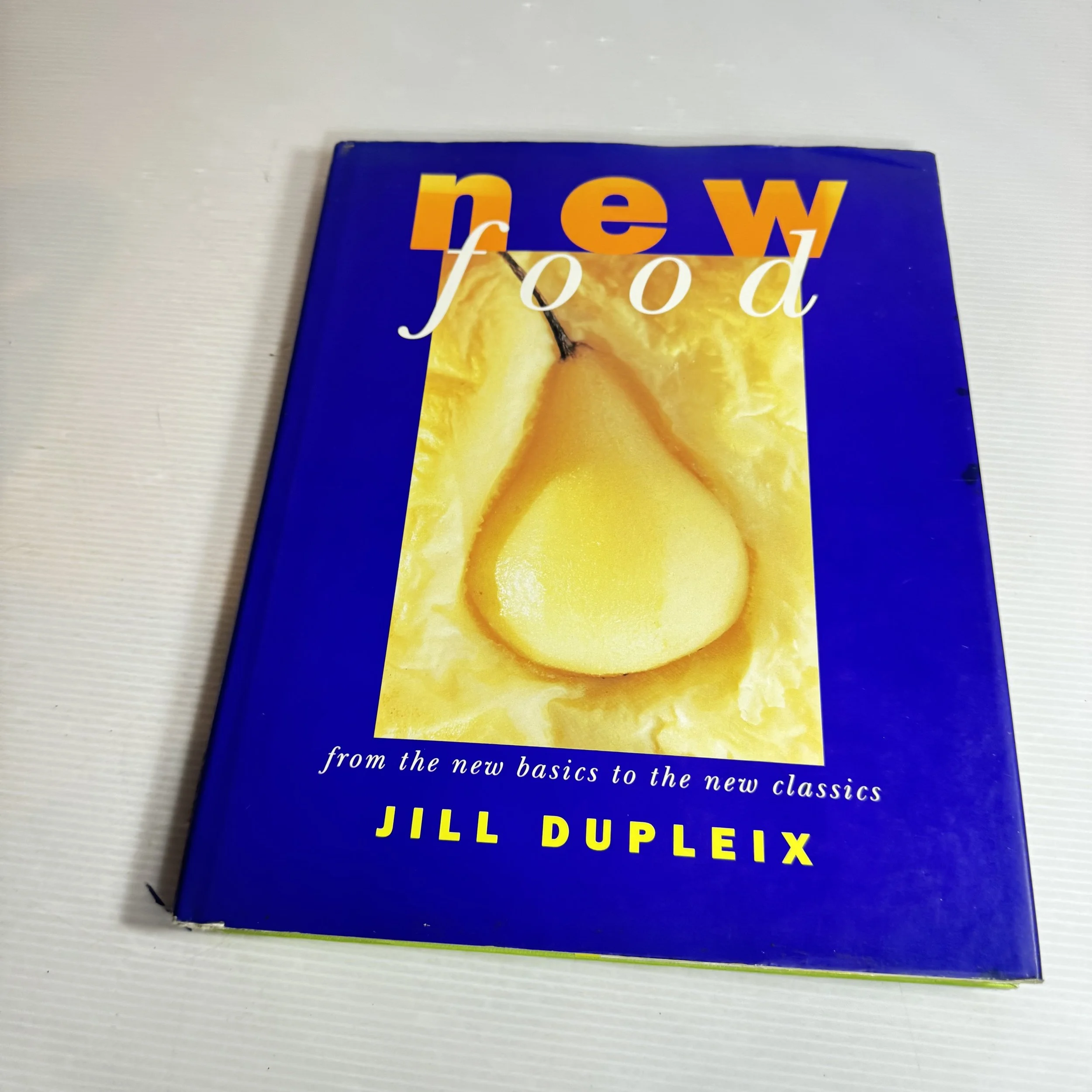 New Food : From the New Basics to the New Classics - Jill Dupleix