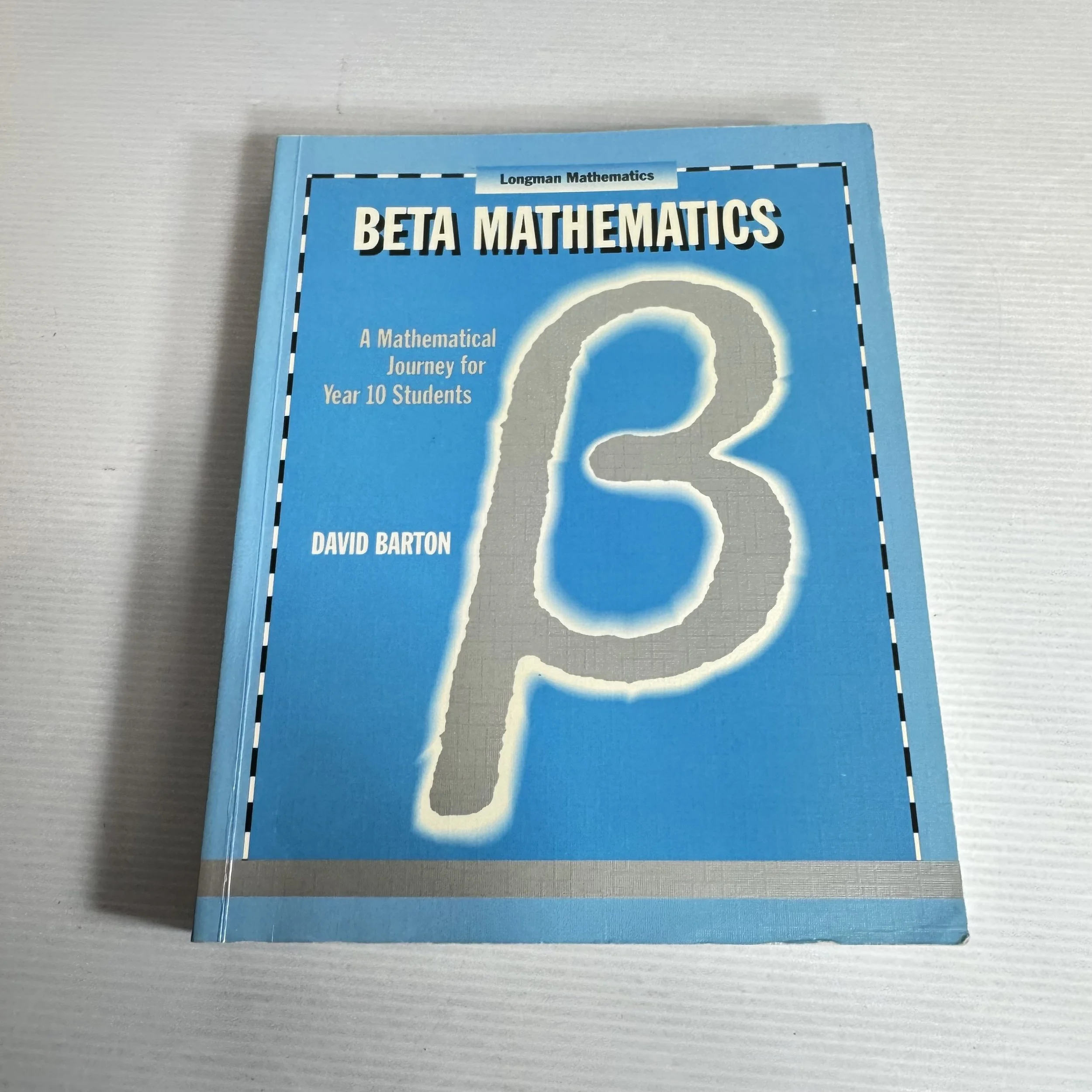 BETA Mathematics : A Mathematical Journey for Year 10 Students - David Barton