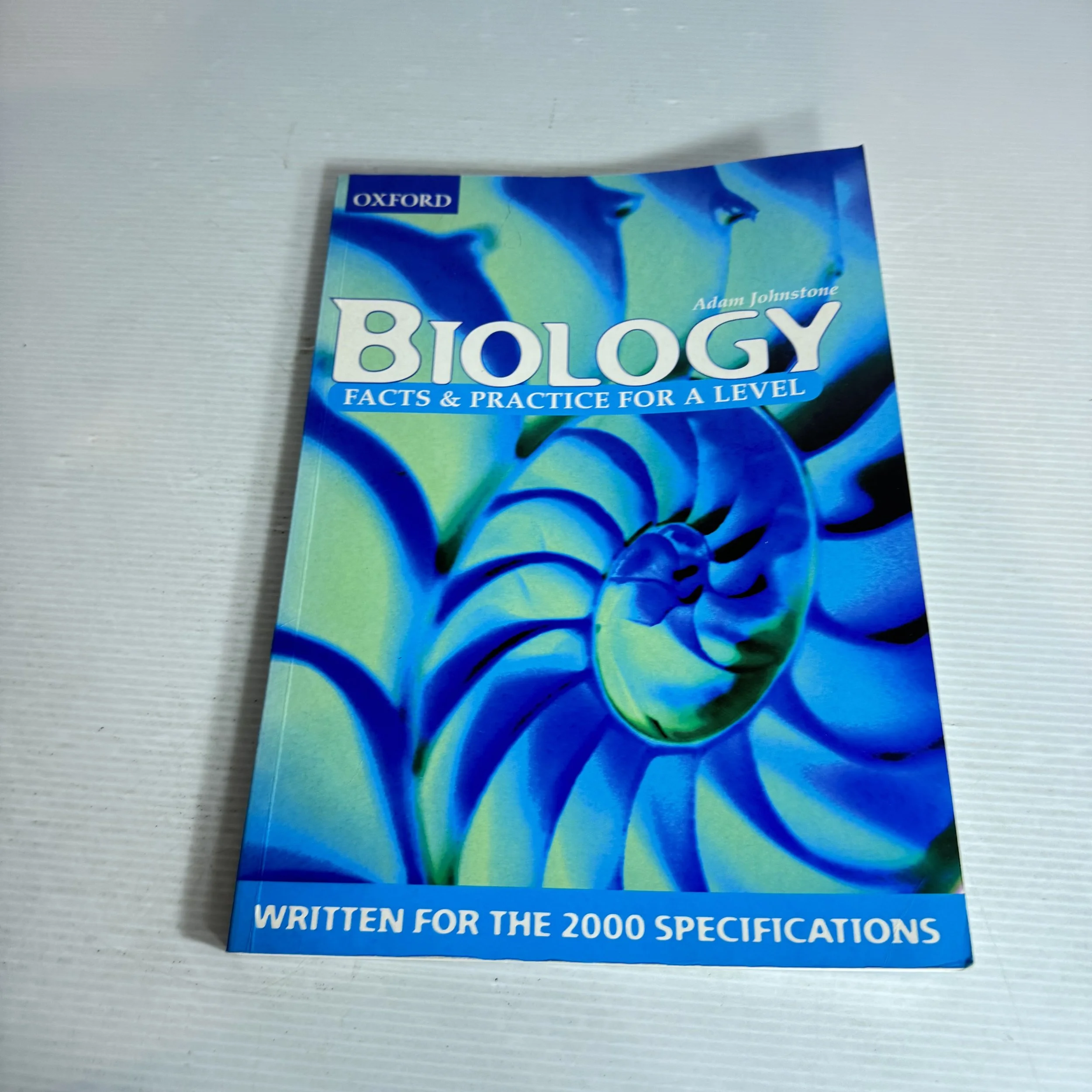 Biology : Facts & Practice for A Level - Adam Johnstone