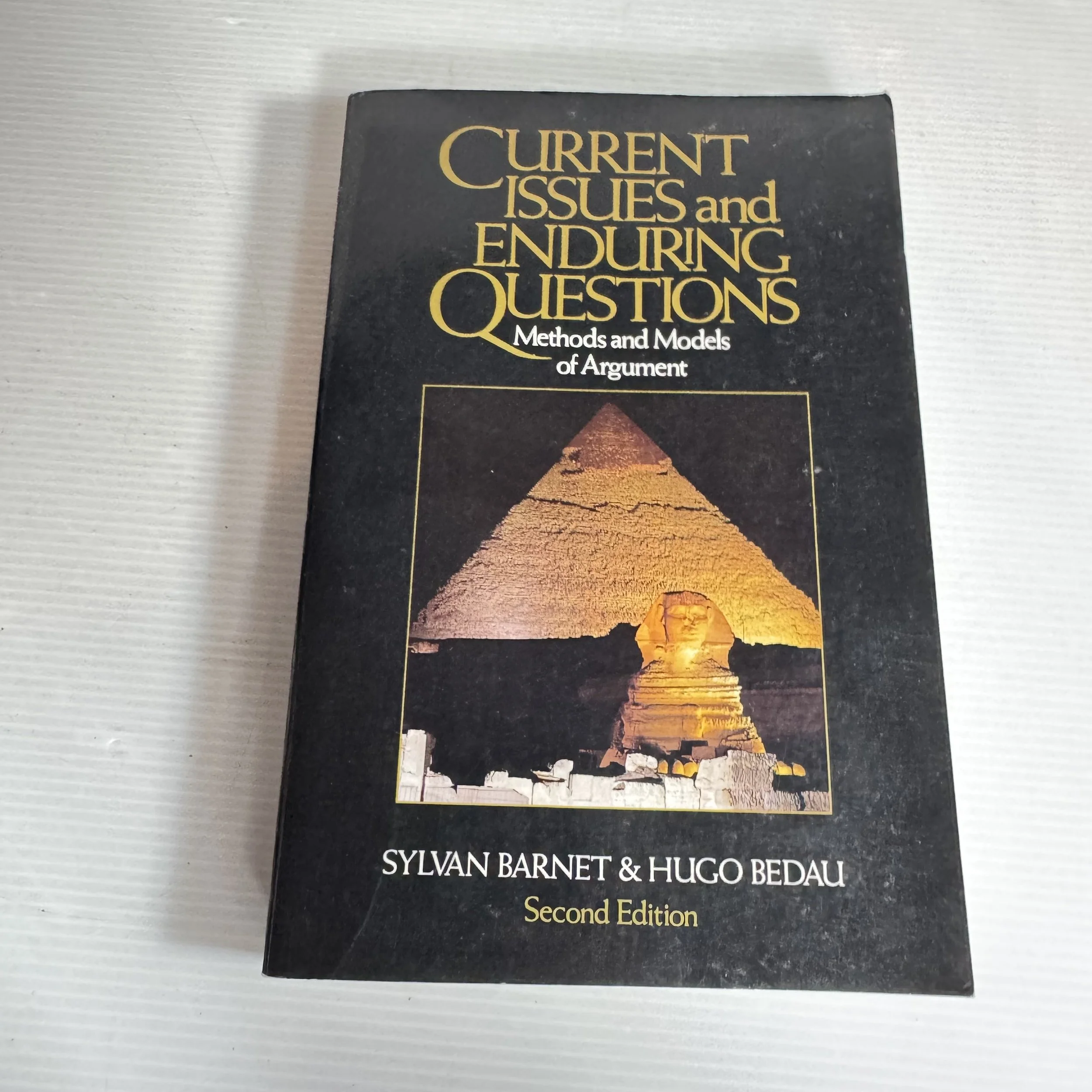 Current Issues And Enduring Questions: Methods And Models Of Argument - Syliva Barnet & Hugo Bedau