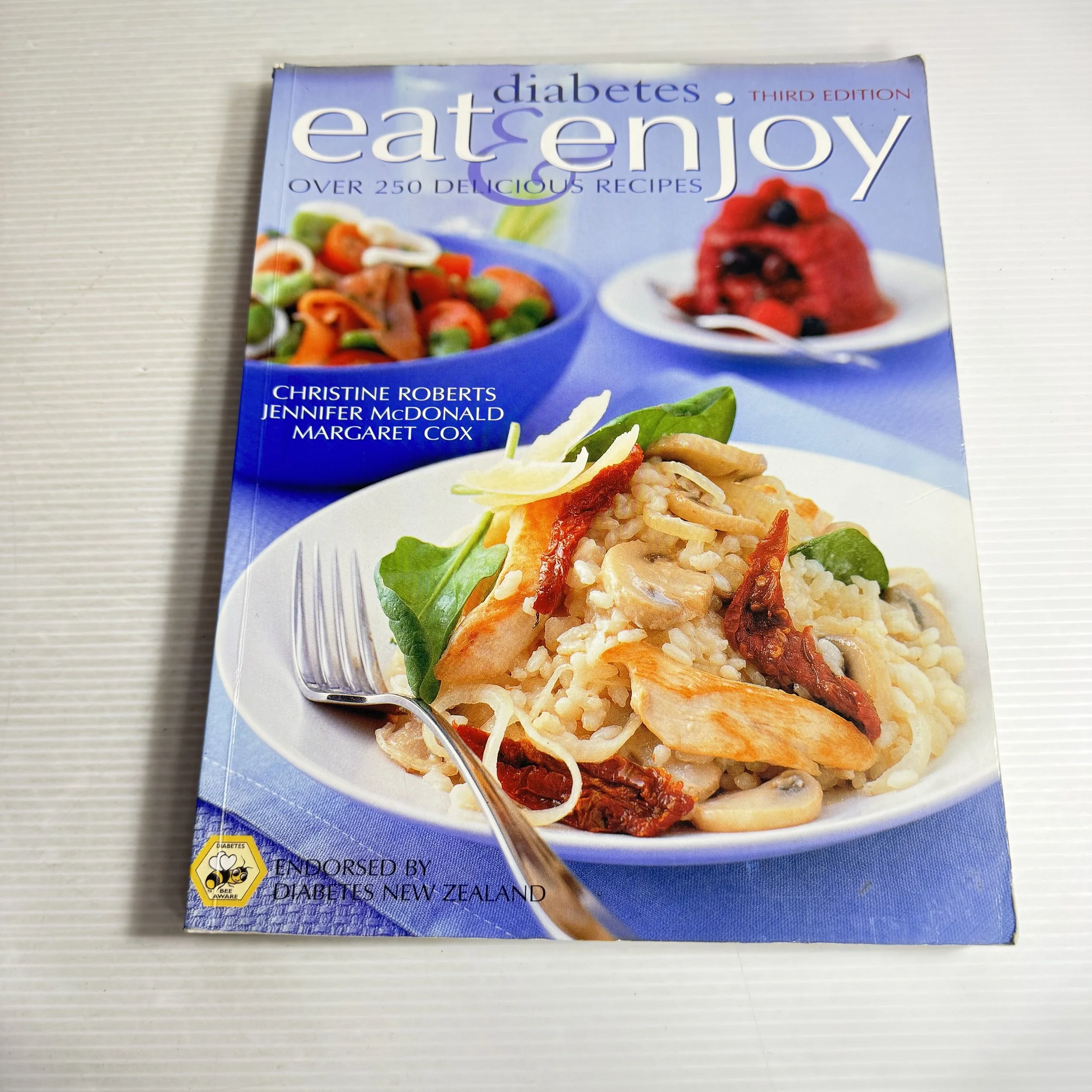 Diabetes Eat Enjoy : Over 250 Delicious Recipes - Christine Roberts, Jennifer McDonald, Margaret Cox