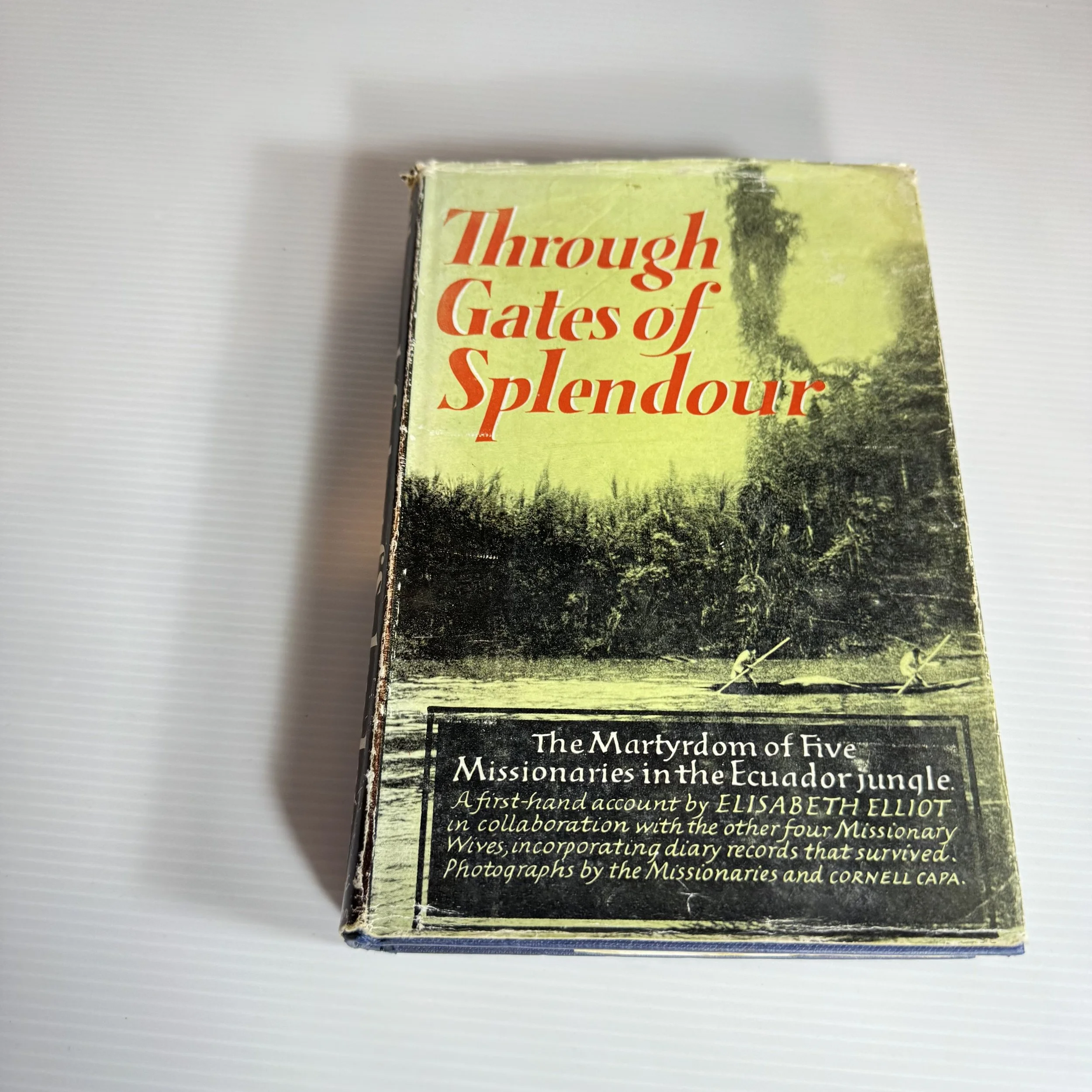 Through Gates of Splendour : The Martyrdom of Five Missionaries in the Ecuador Jungle (Vintage 1959 4th Ed.)