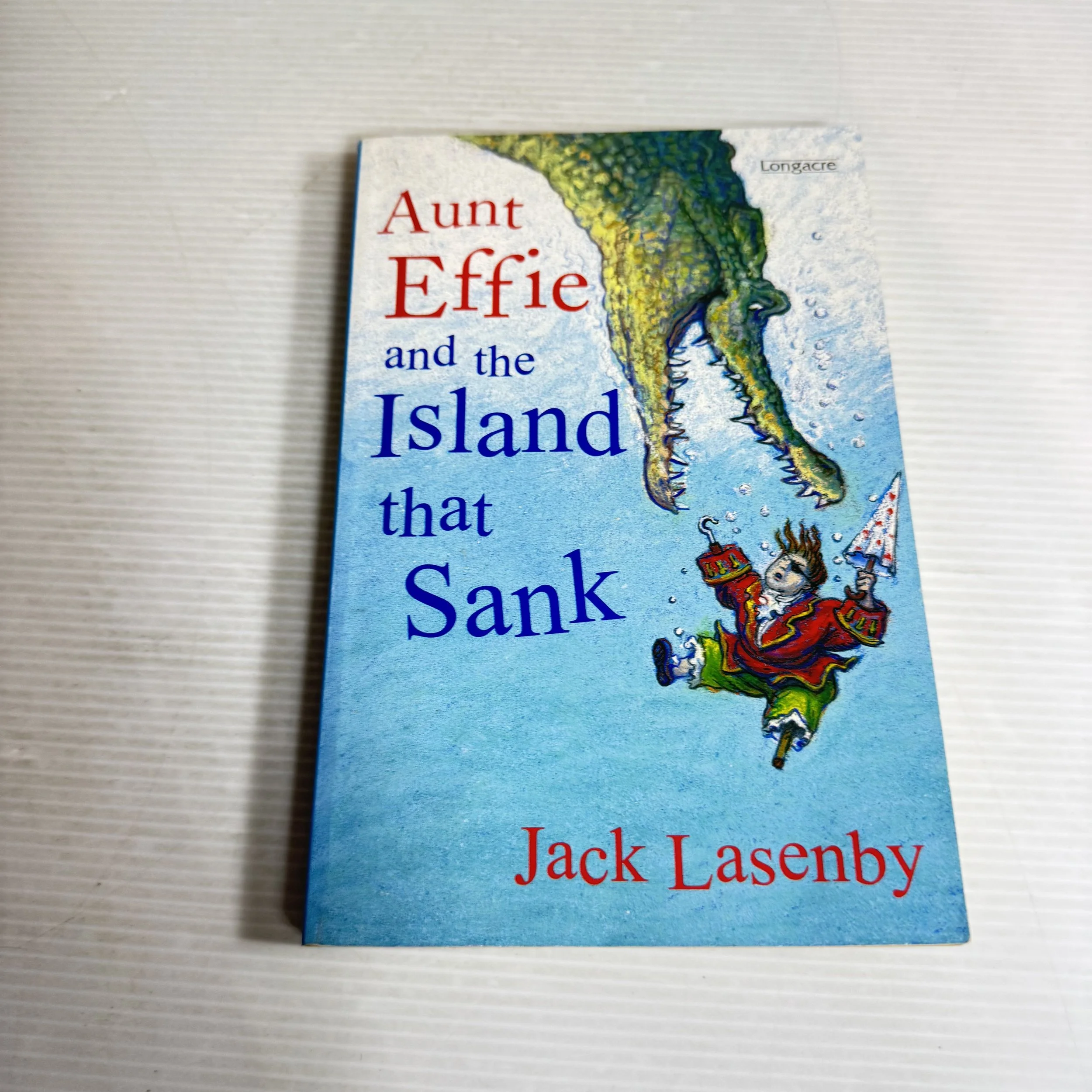 Aunt Effie and the Island that Sank - Jack Lasenby