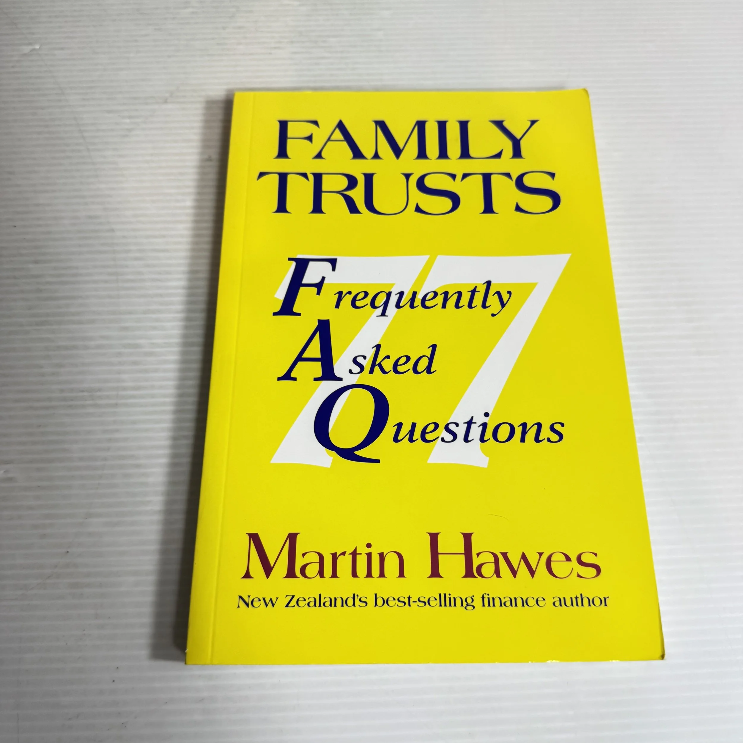 Family Trusts : 77 Frequently Asked Questions - Martin Hawes